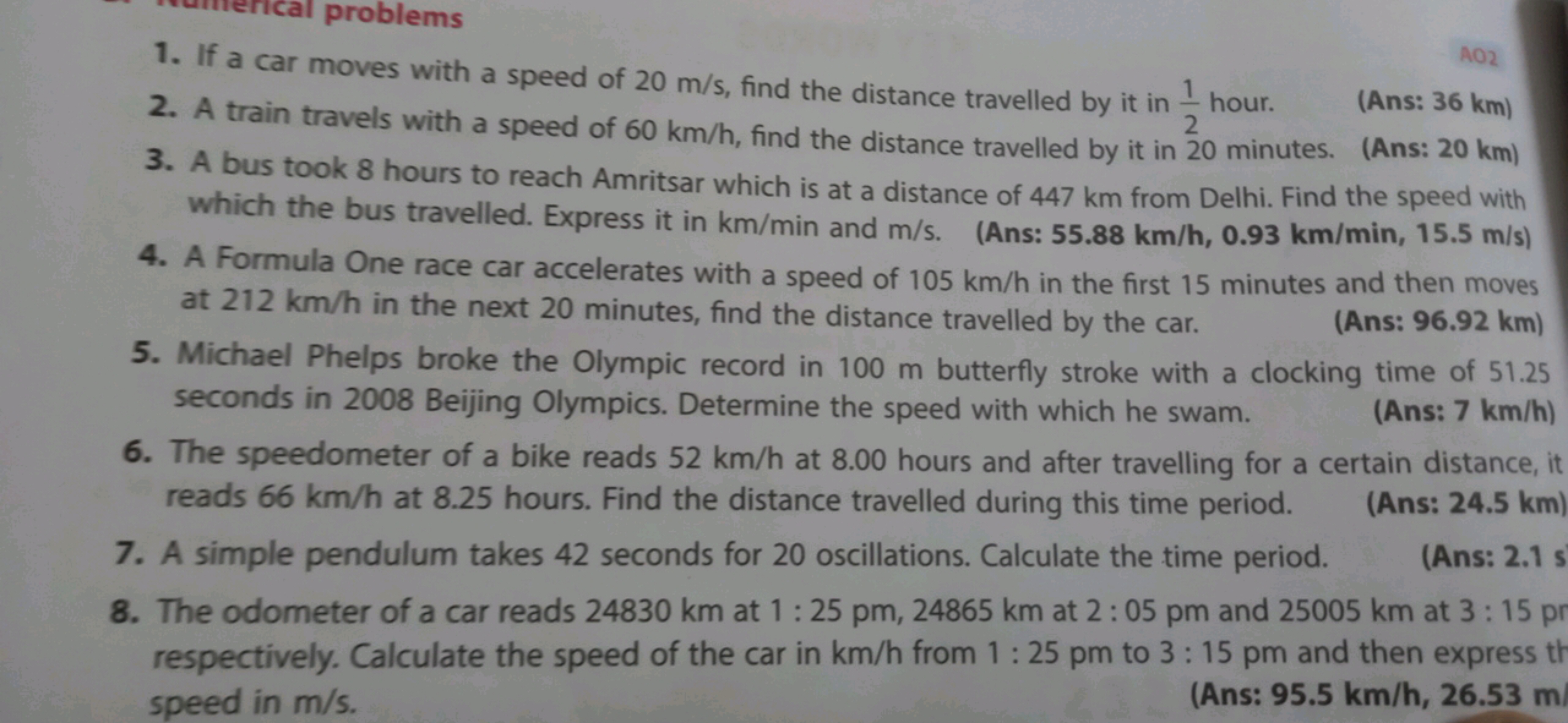 problems
1. If a car moves with a speed of 20 m/s, find the distance t