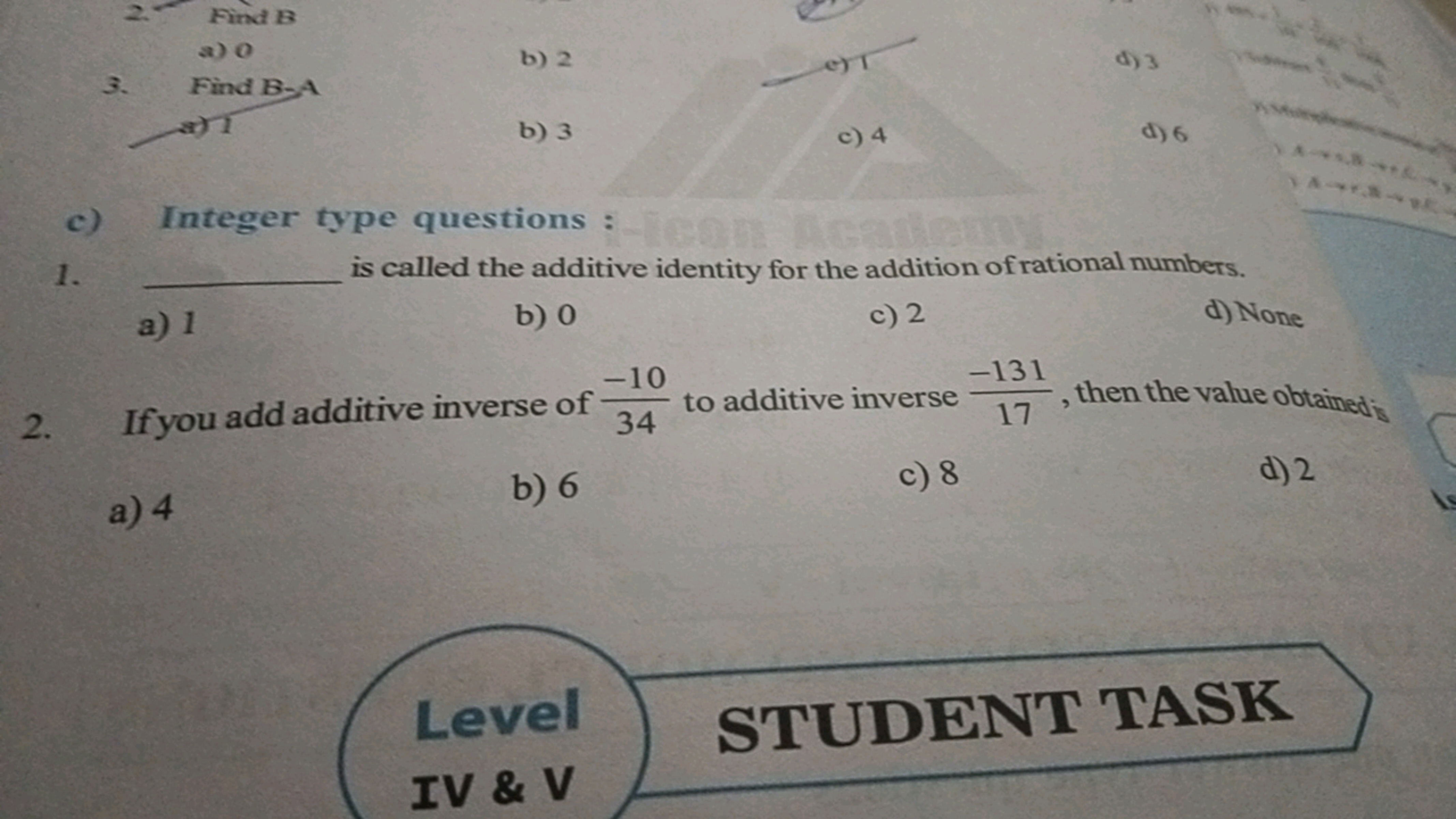 2.
Find B
a) 0
b) 2
3.
Find B-A
eT
b) 3
c) 4
d)3
8)6
1.
a) 1
b) 0
c) I