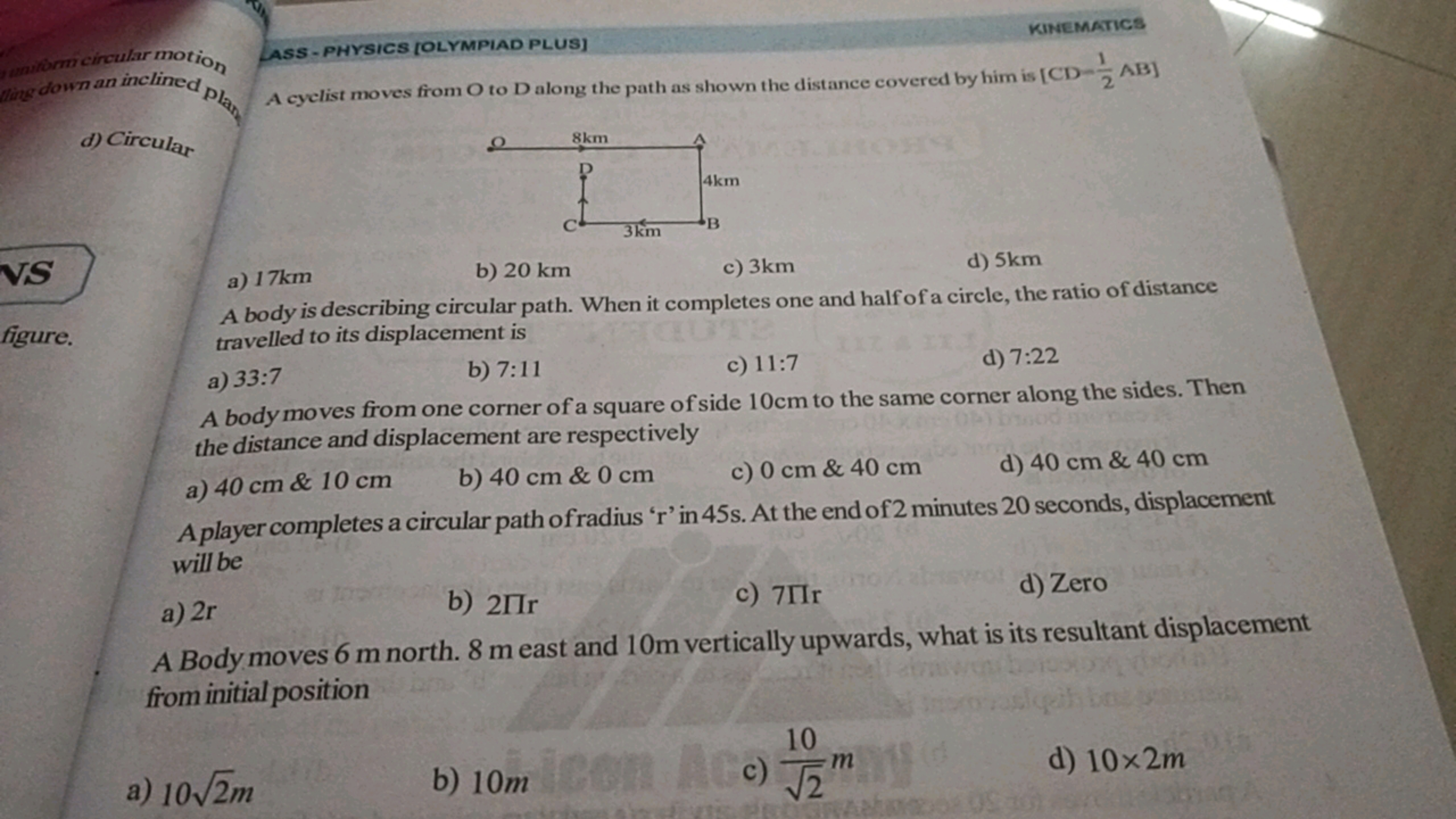 KIN
uniform circular motion
lling down an inclined plan
d) Circular
LA