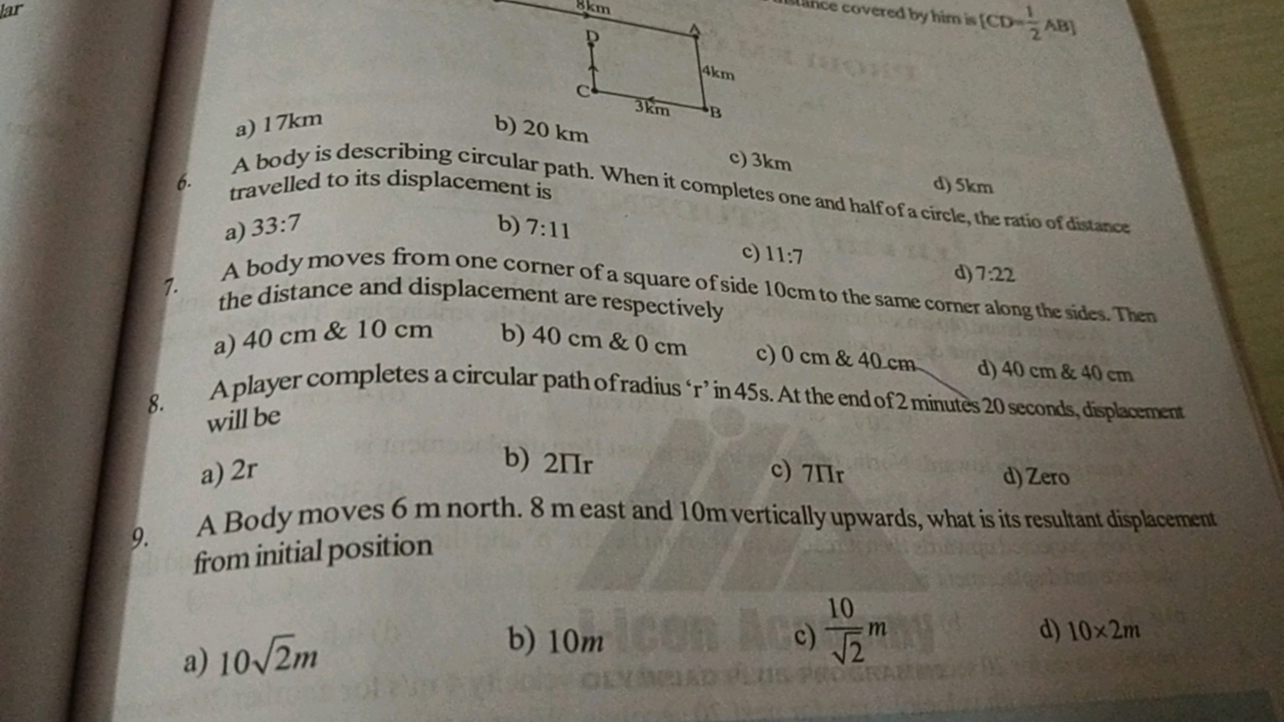 a) 17 km
6. A body is describing circular
b) 20 km
c) 3 km
d) 5 km
a) 