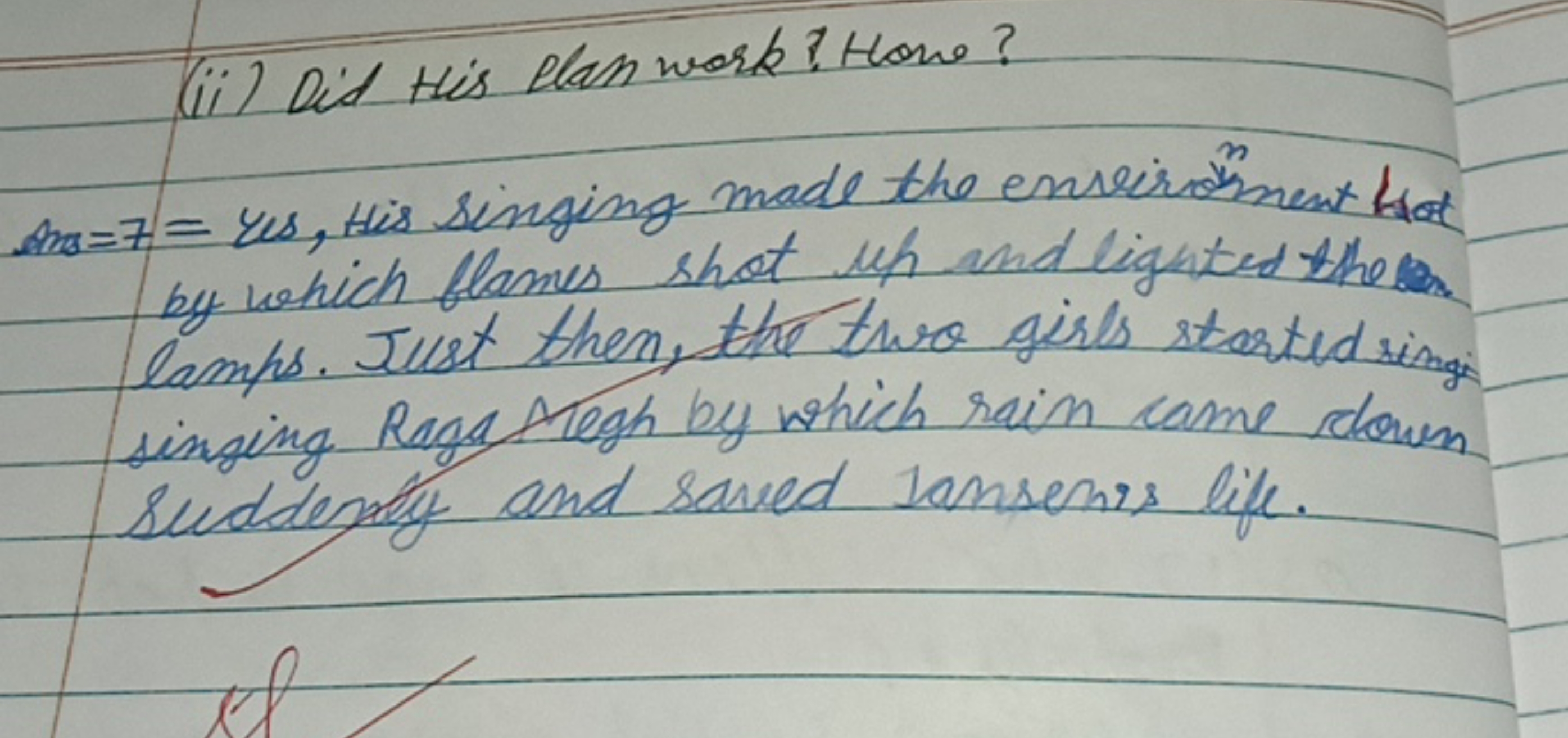 (ii) Did His plan work? Hone?

An =7= yes, this singing made the emir 