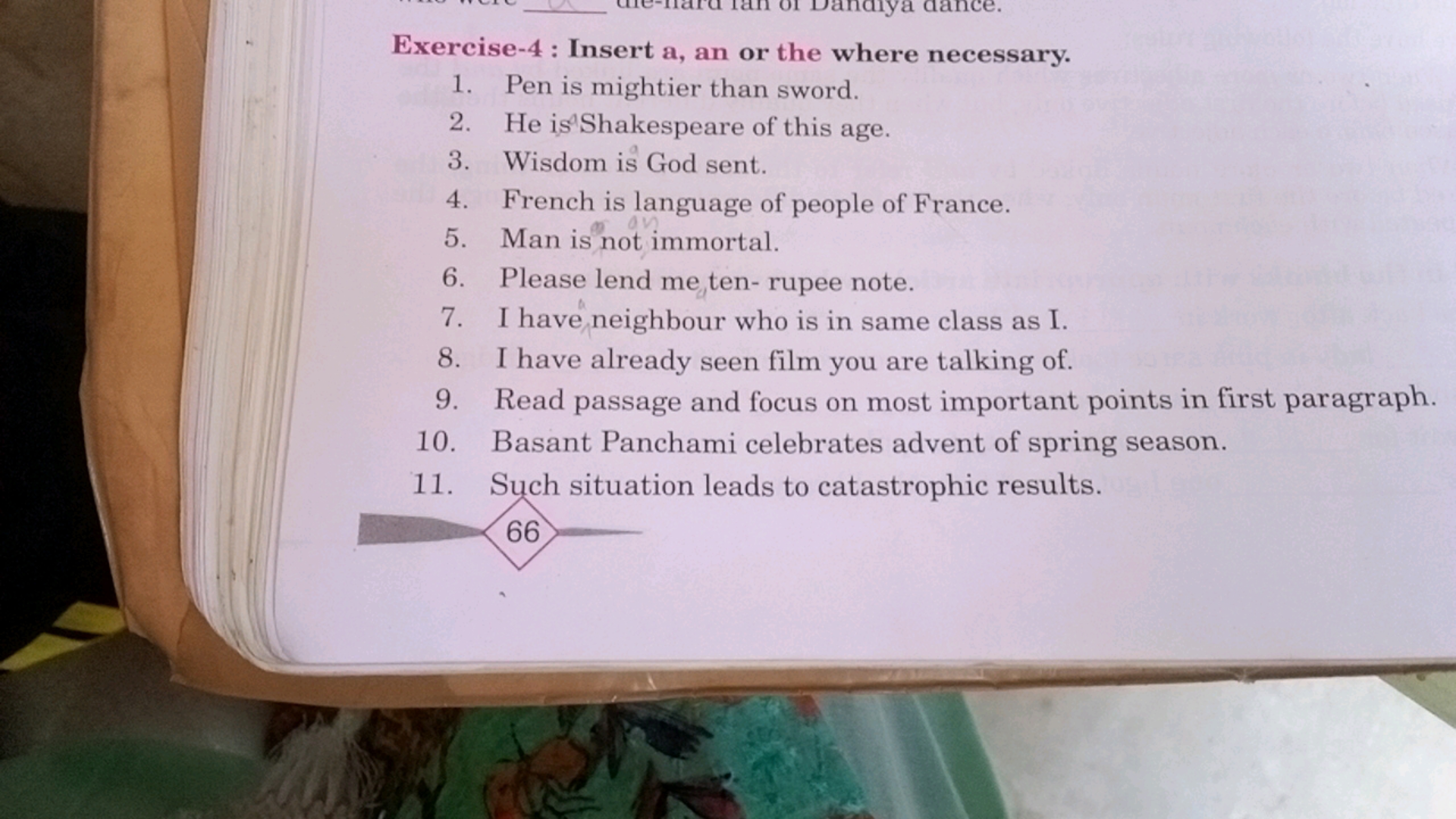 Exercise-4 : Insert a, an or the where necessary.
1. Pen is mightier t