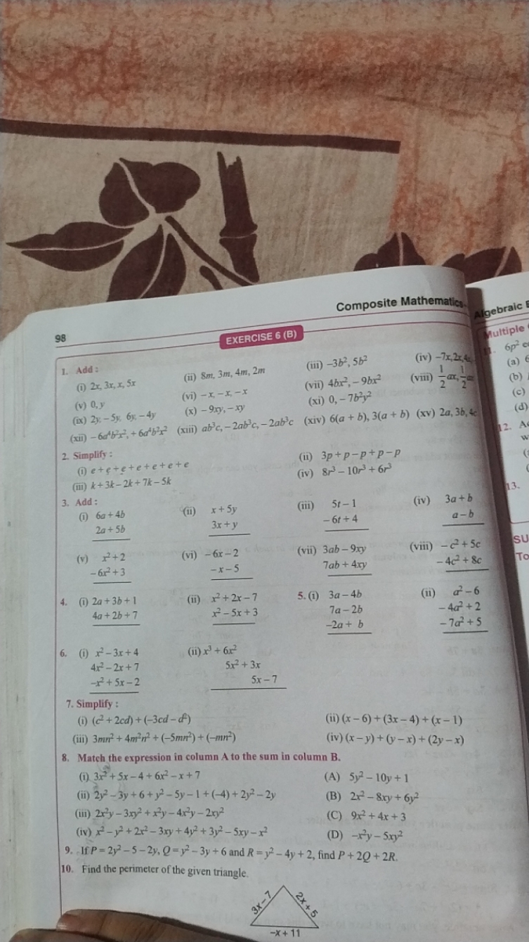 Composite Mathematics.
98
EXERCISE 6 (B)
algebraic
1. Add :
(i) 2x,3x,