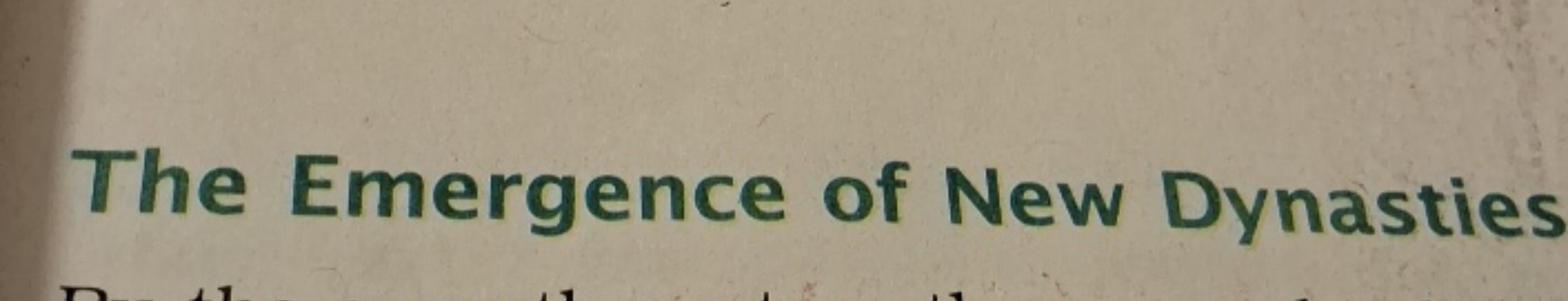 The Emergence of New Dynasties