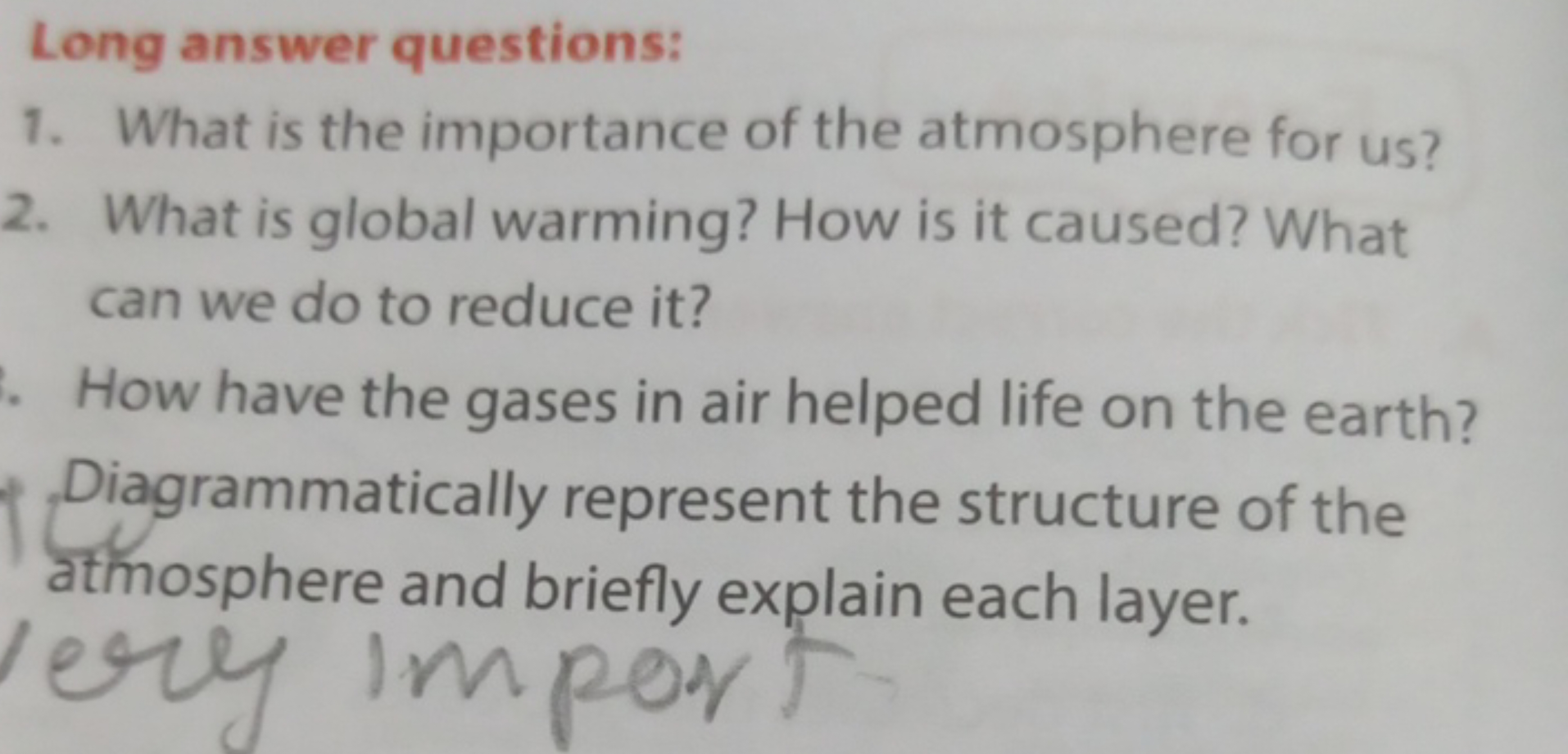 Long answer questions:
1. What is the importance of the atmosphere for