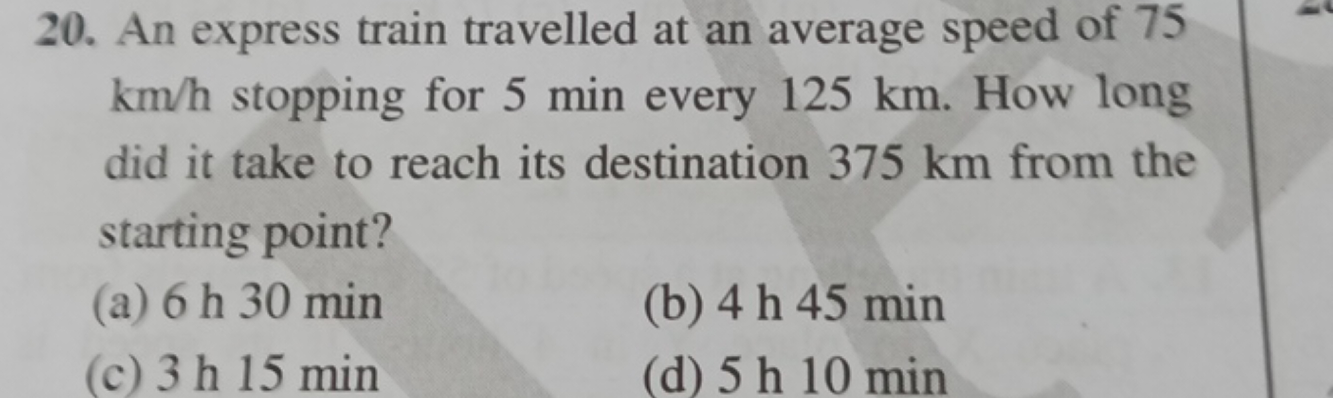 20. An express train travelled at an average speed of 75 km/h stopping