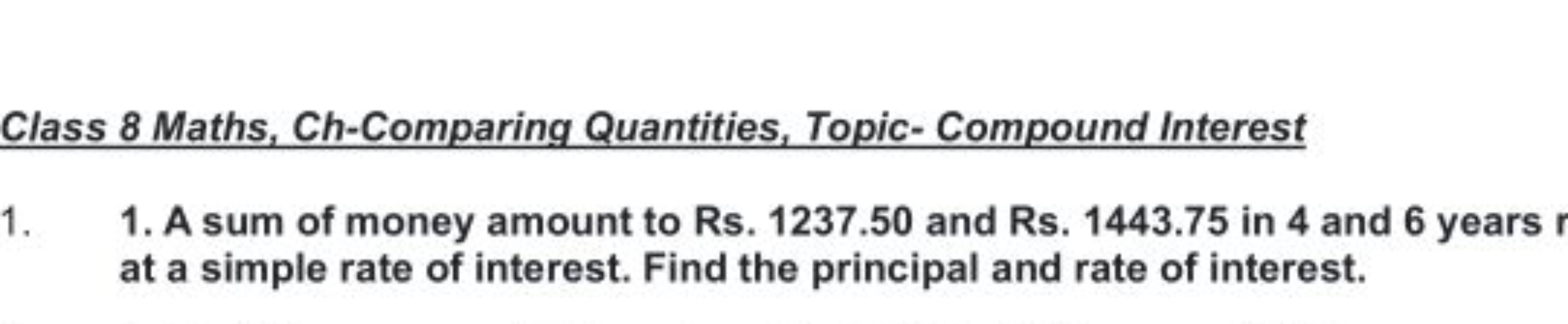 Class 8 Maths, Ch-Comparing Quantities, Topic- Compound Interest
1. 1.