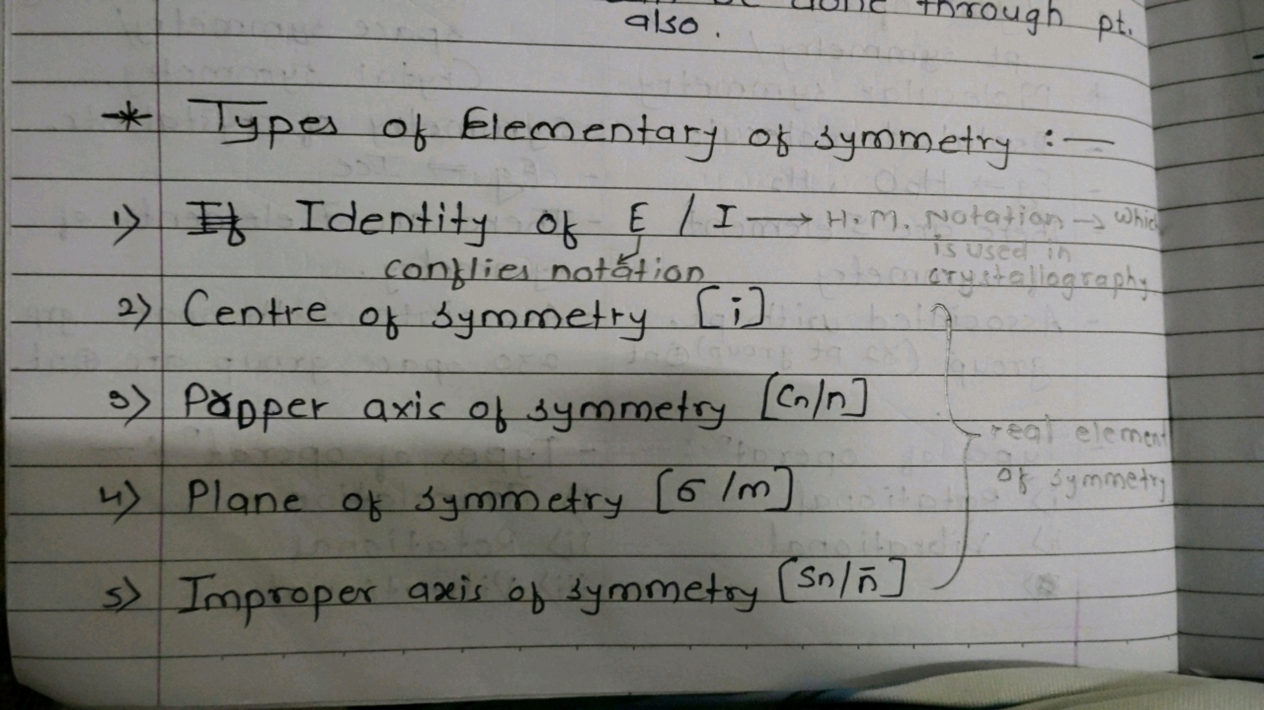 also.
Through
pt.
* Types of Elementary of symmetry :-
1) If Identity 