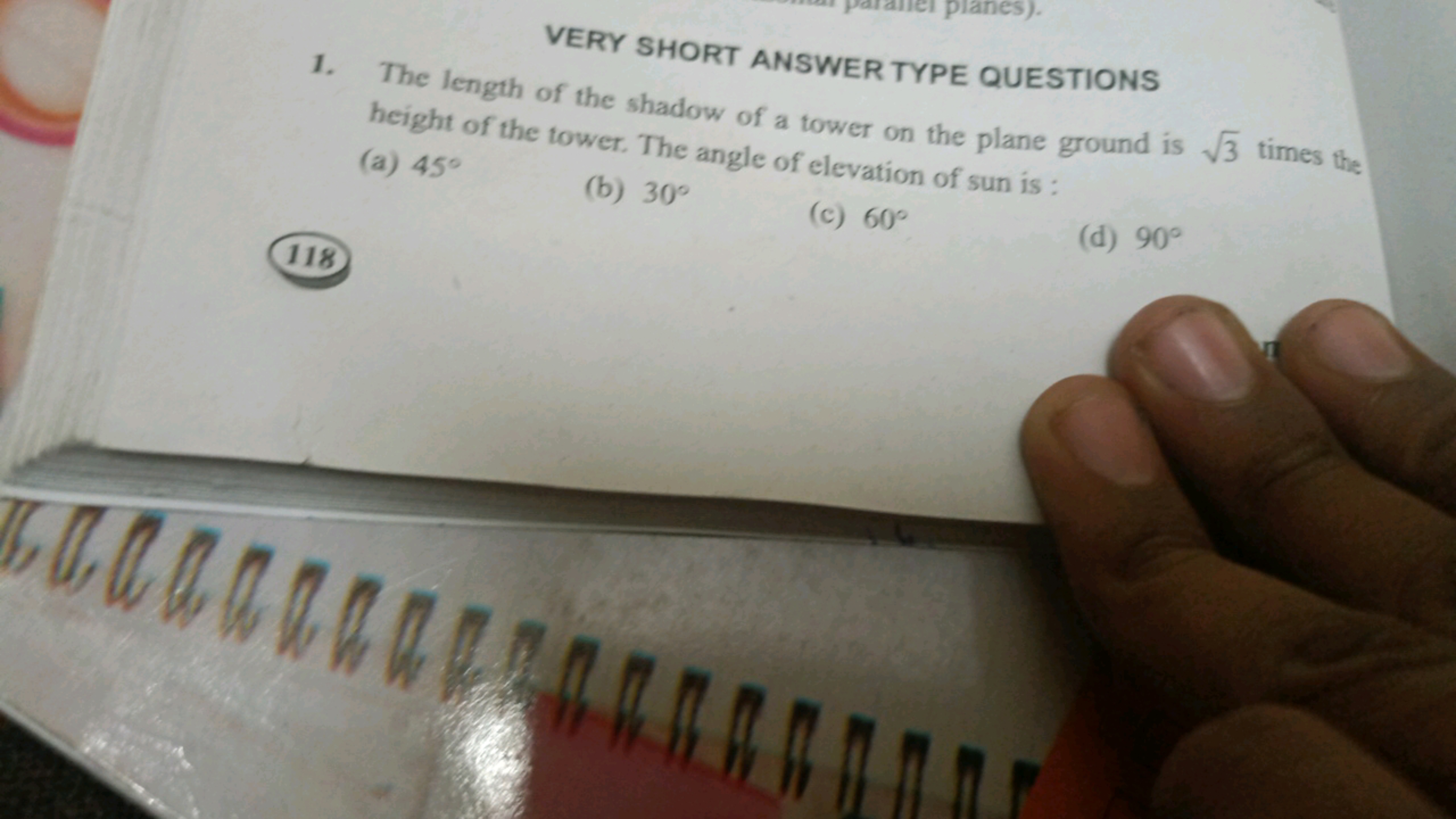 VERY SHORT ANSWER TYPE QUESTIONS
1. The length of the shadow of a towe