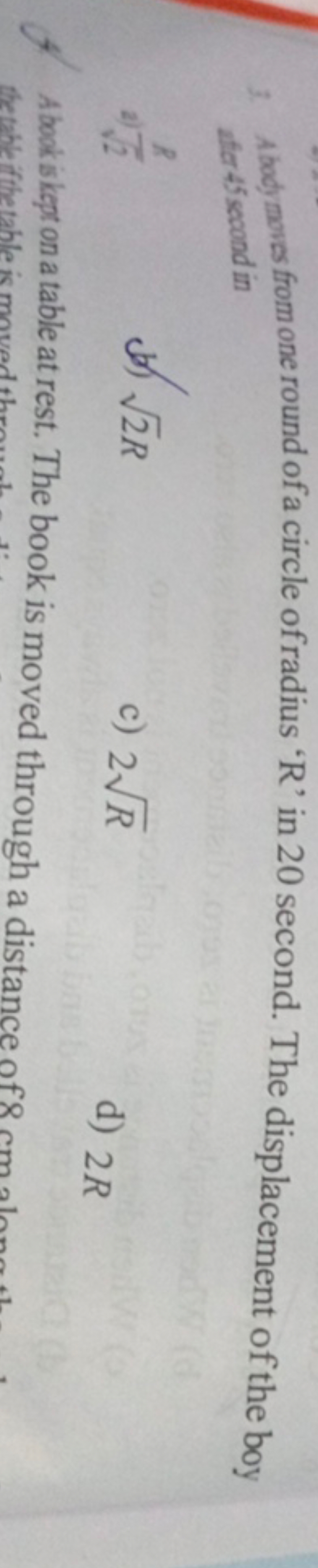 3. Abody nurs from one round of a circle of radius ' R ' in 20 second.