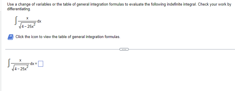 Use a change of variables or the table of general integration formulas