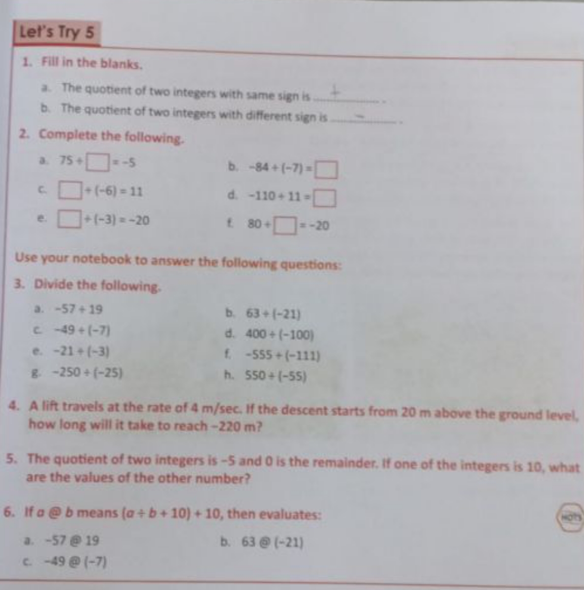 Let's Try 5
1. Fill in the blanks.
a. The quotient of two integers wit