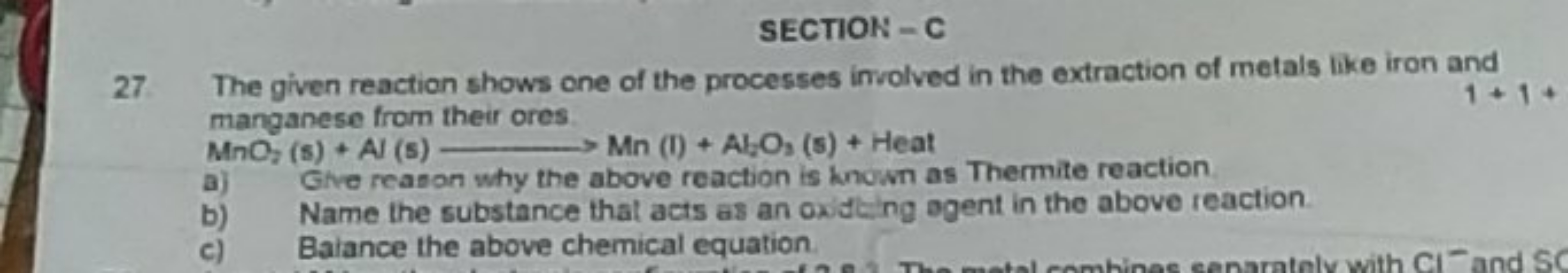 SECTION - C
27. The given reaction shows one of the processes involved