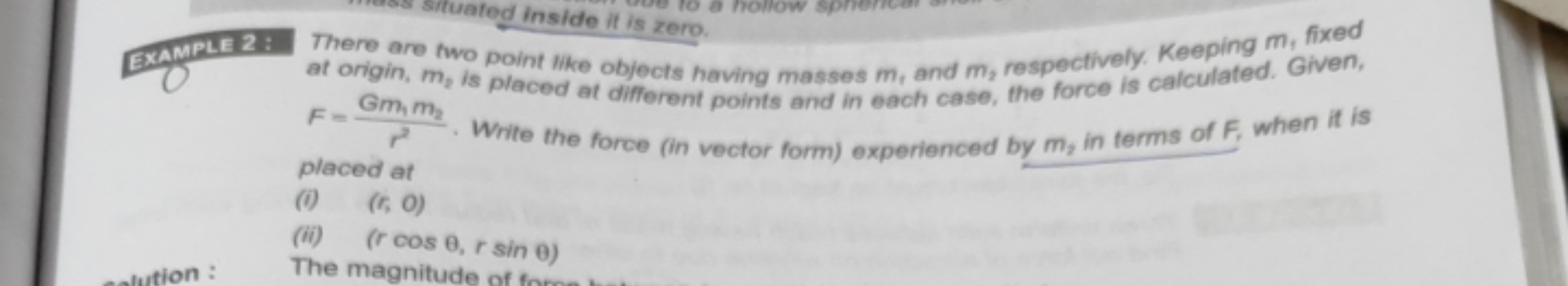 EXAMPLE 2: There are two point tike objects having masses m, ​, and m2