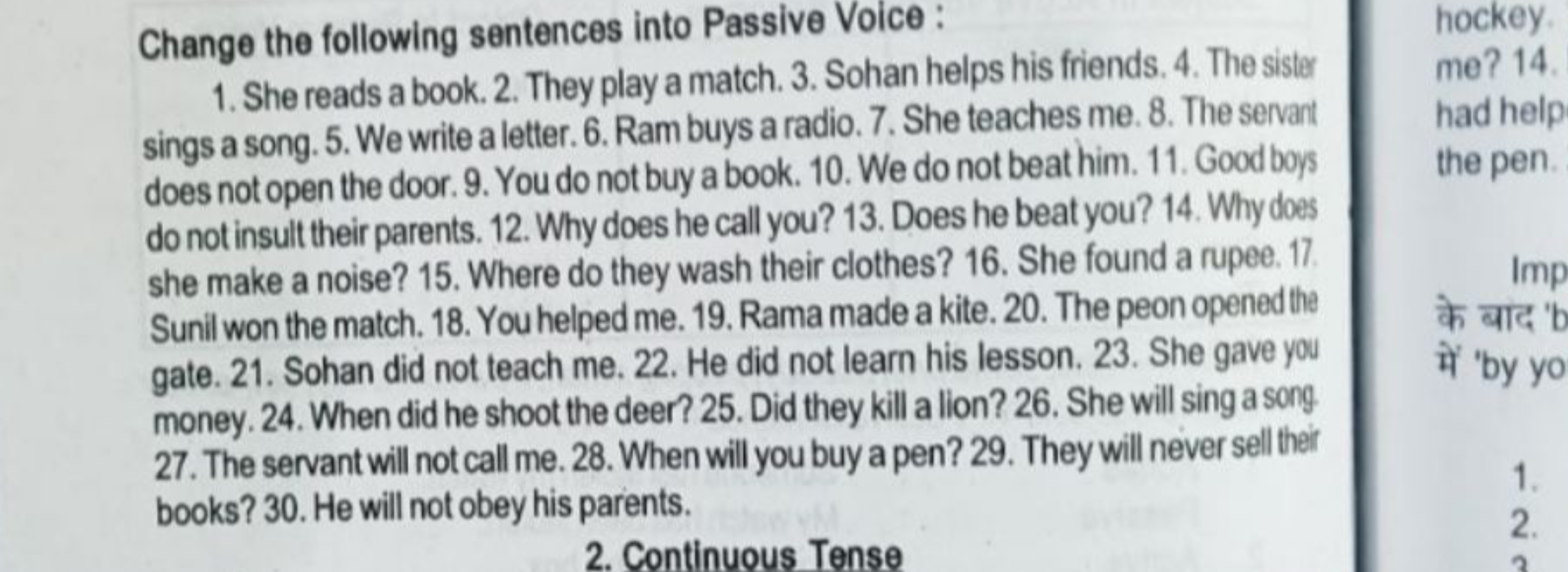 Change the following sentences into Passive Voice :
1. She reads a boo