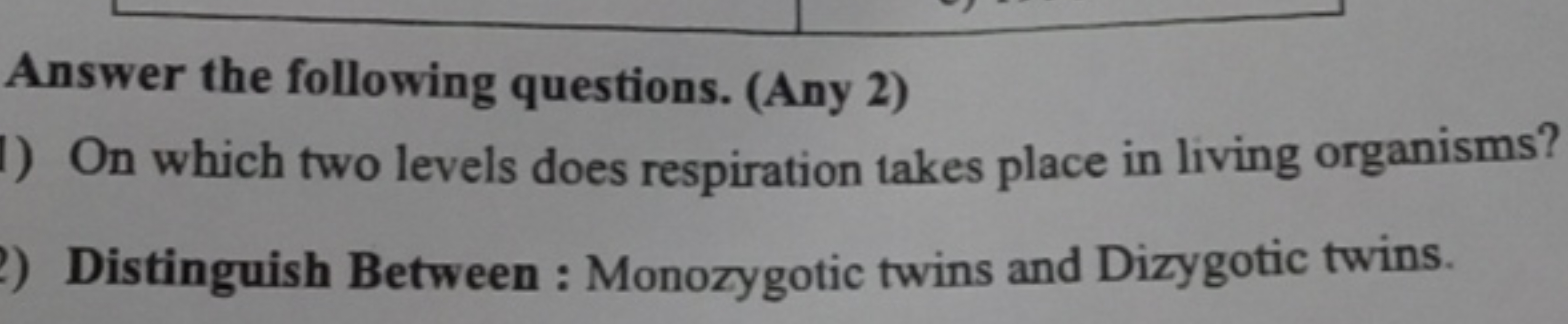 Answer the following questions. (Any 2)
1) On which two levels does re