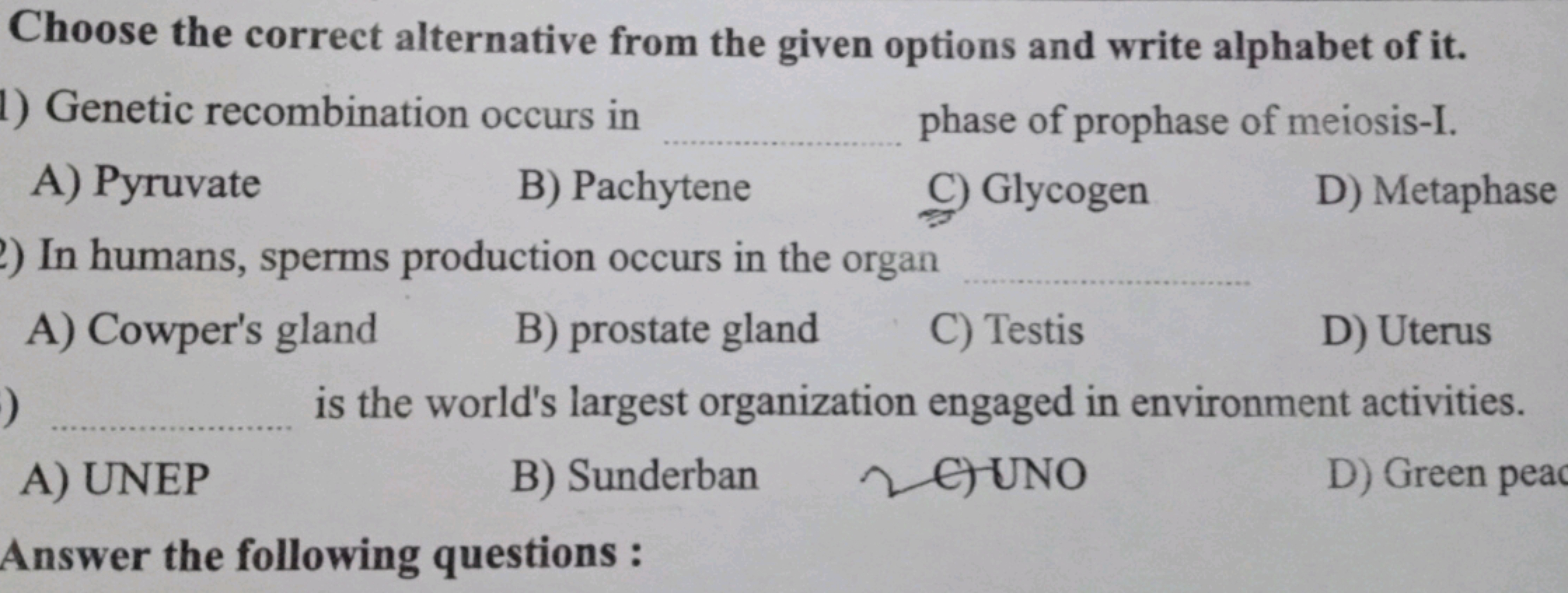 Choose the correct alternative from the given options and write alphab