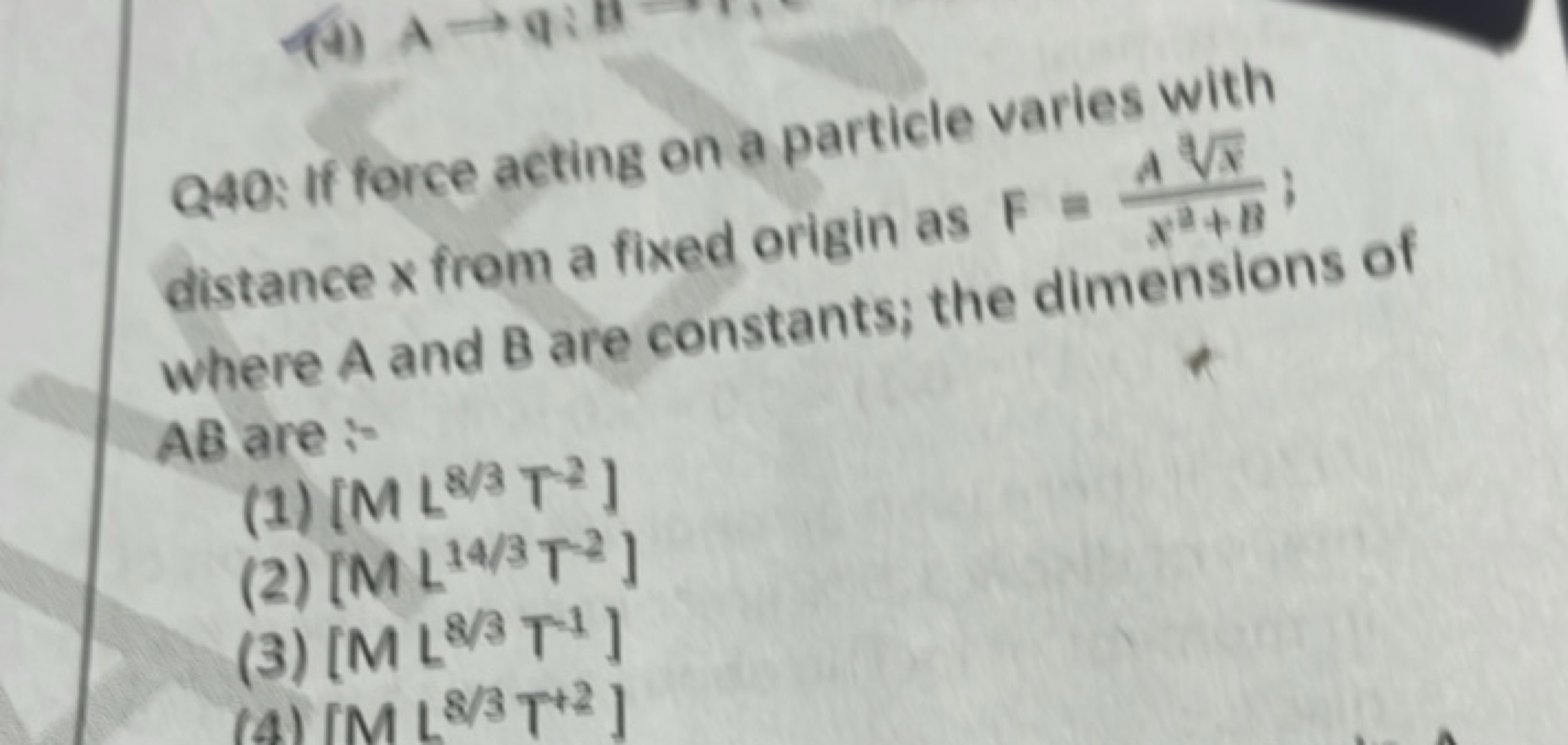 Q40: If force acting on a particle varies with distance x from a fixed