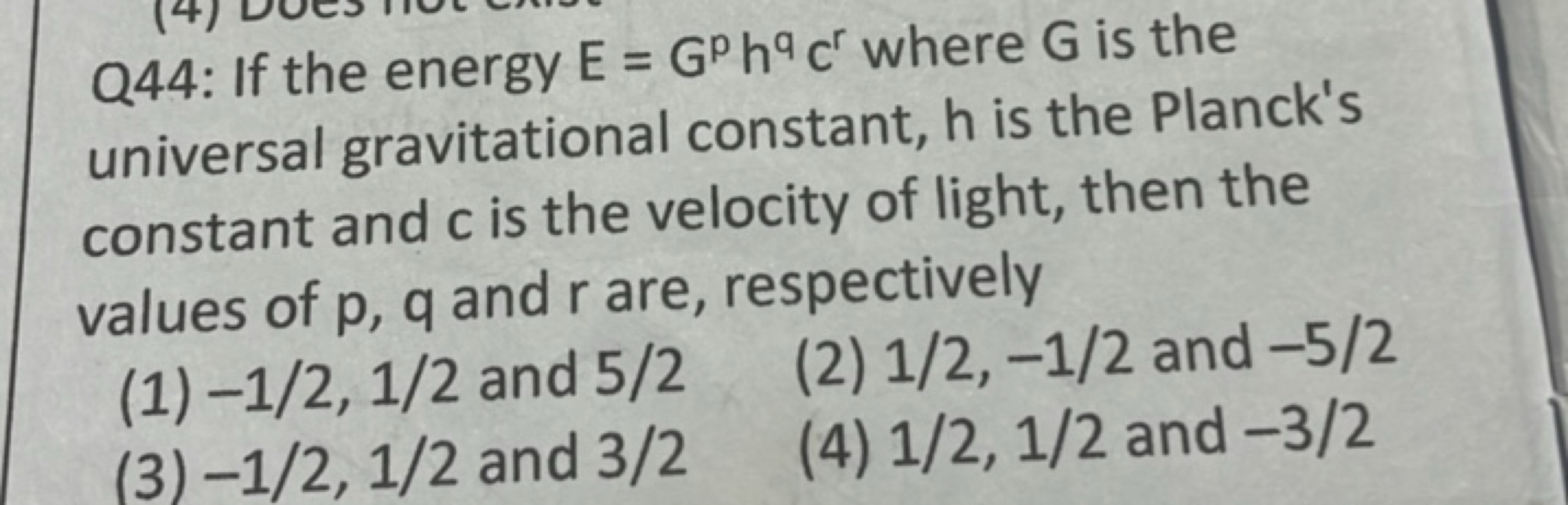 Q44: If the energy E=Gphqcr where G is the universal gravitational con