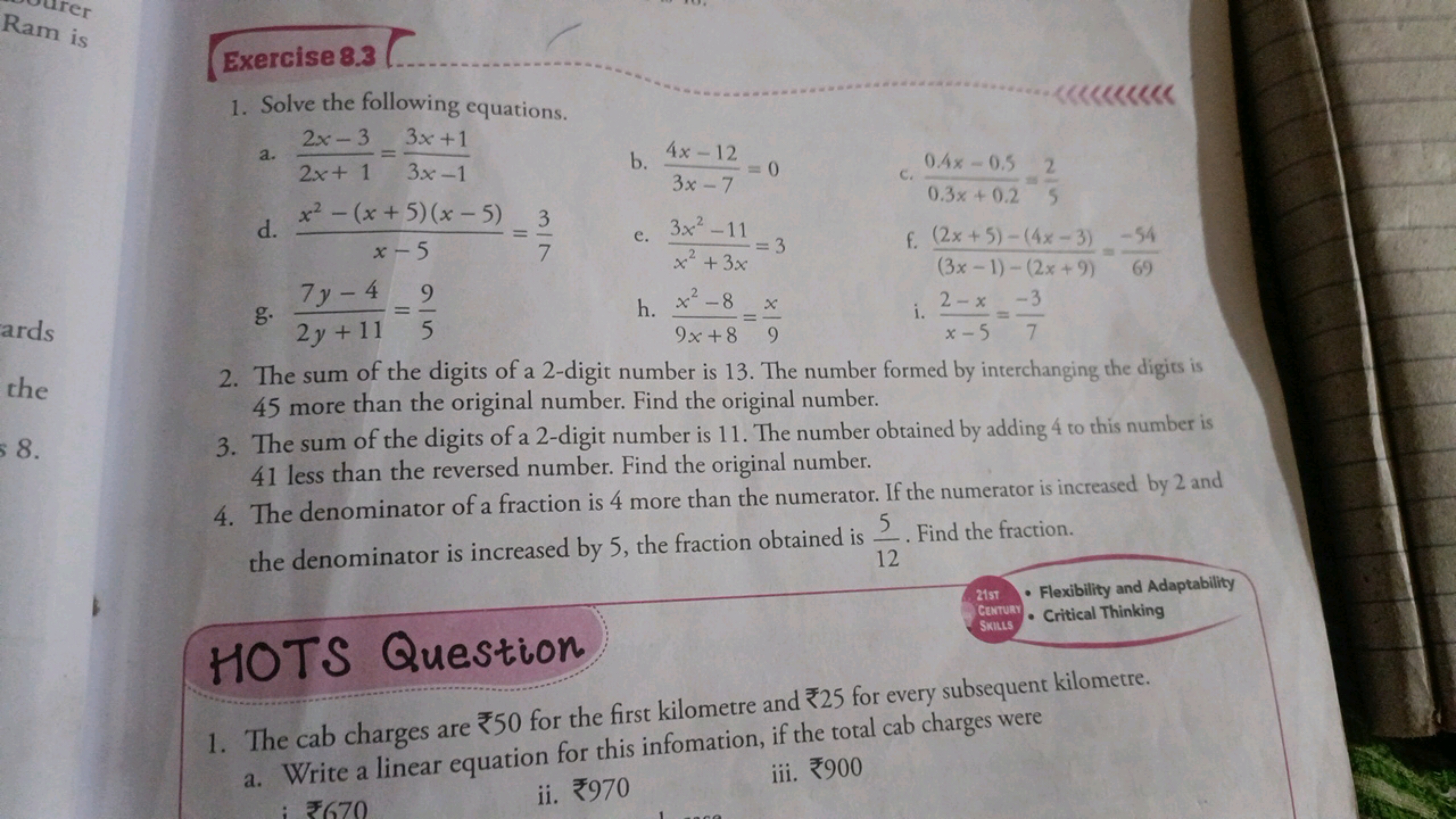 Ram is
Exercise 8.3
1. Solve the following equations.
a. 2x+12x−3​=3x−