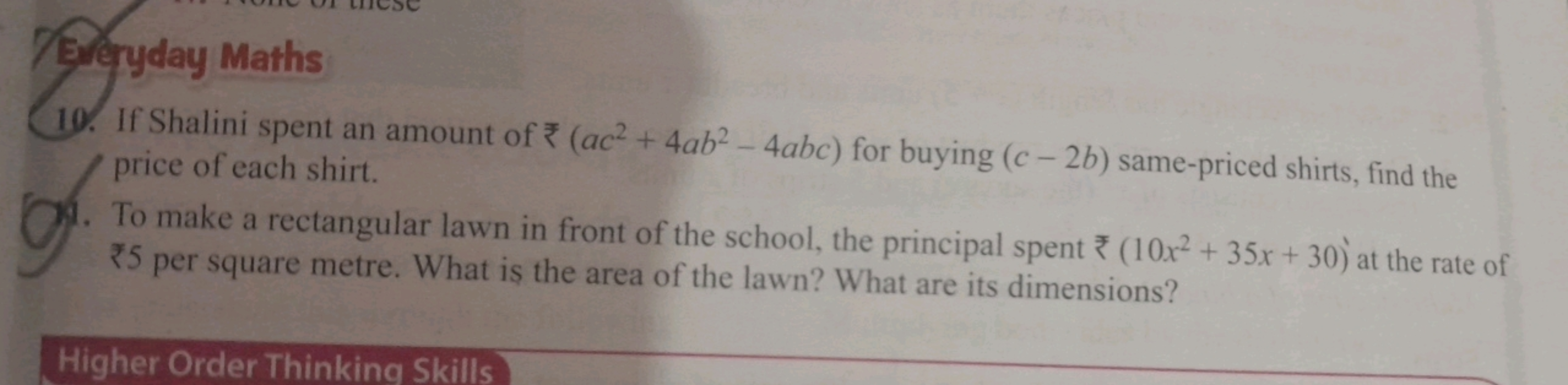 Egryday Maths
10. If Shatini spent an amount of ₹(ac2+4ab2−4abc) for b