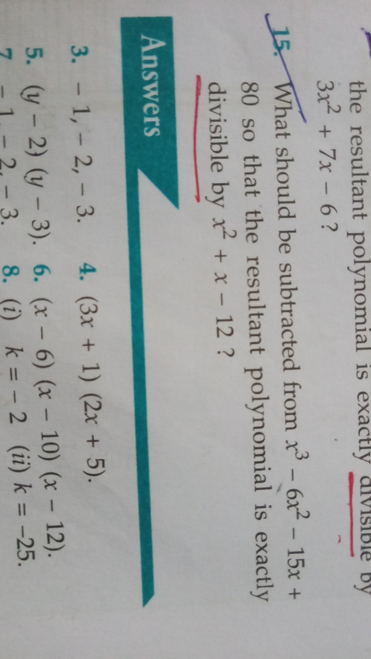 the resultant polynomial is exactly alvisidie by 3x2+7x−6?
15. What sh