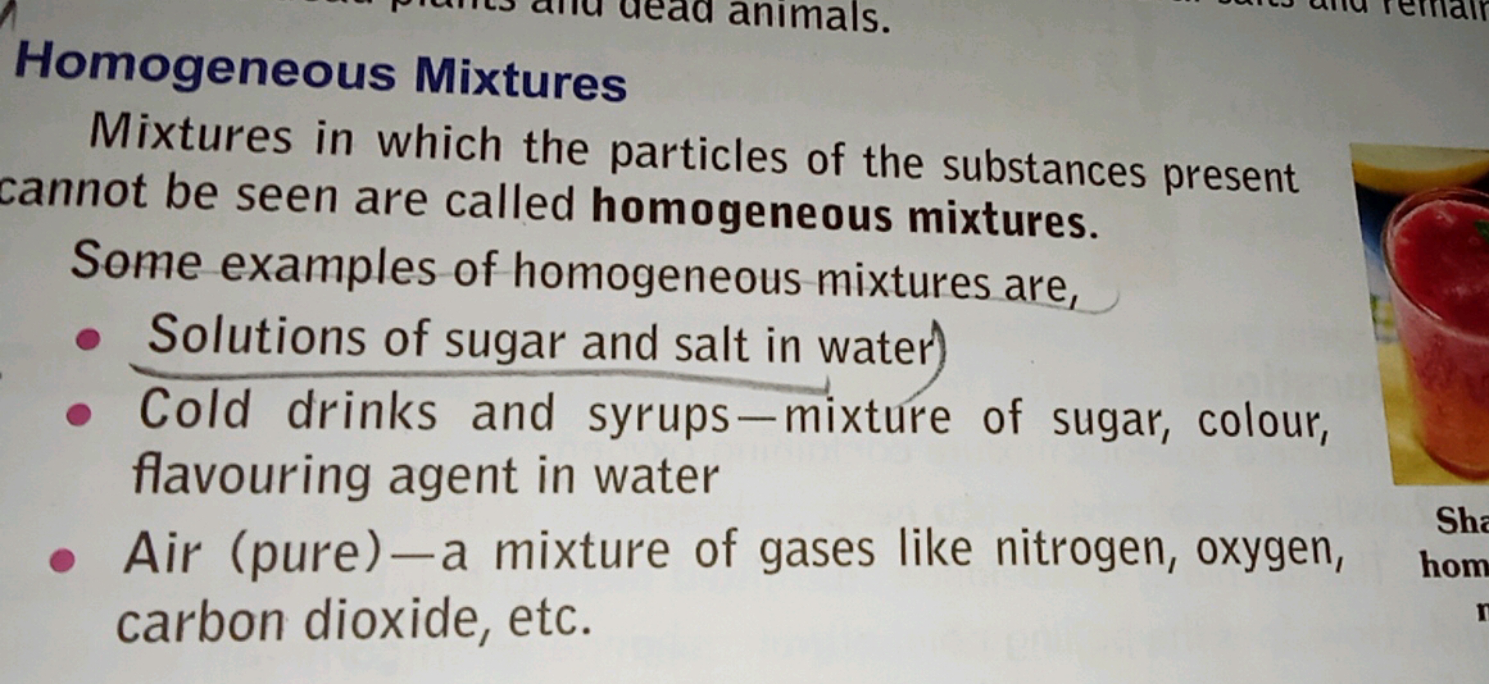 Homogeneous Mixtures
Mixtures in which the particles of the substances