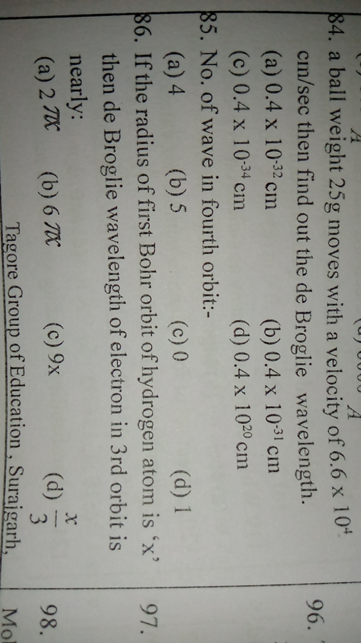 84. a ball weight 25 g moves with a velocity of 6.6×104 cm/sec then fi