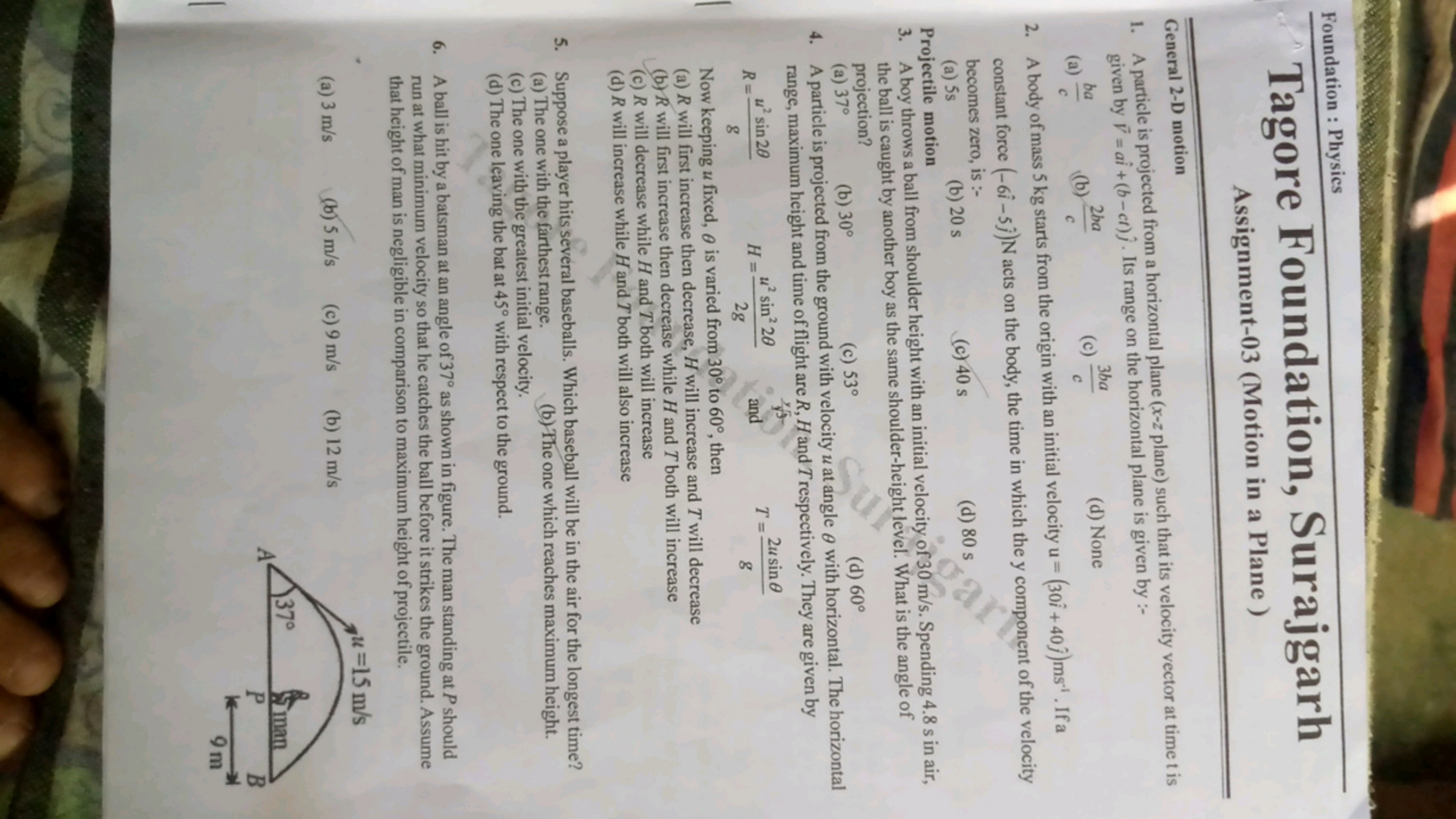 Foundation: Physics
Tagore Foundation, Surajgarh
Assignment-03 (Motion