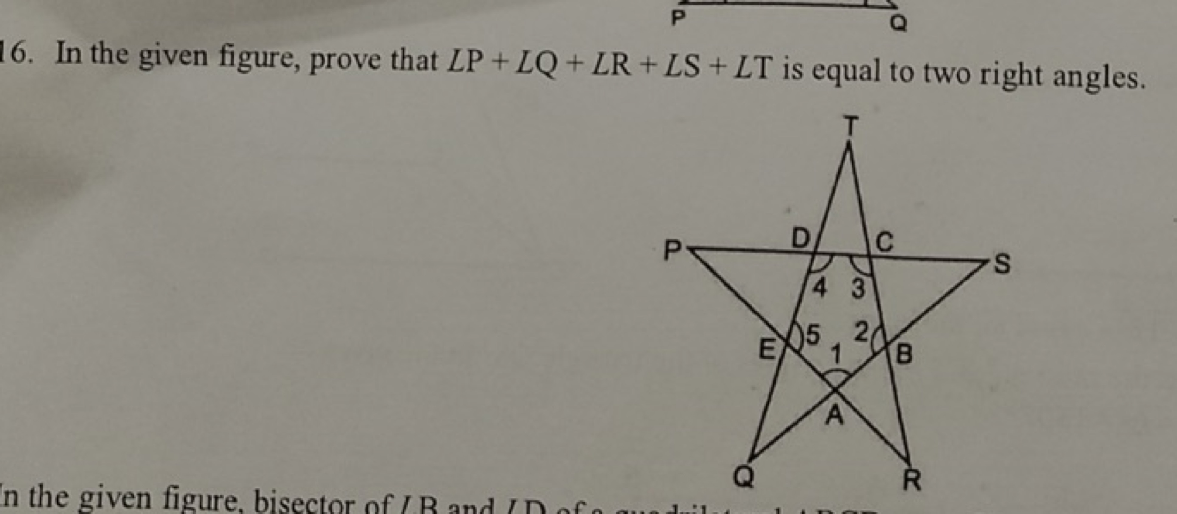 16. In the given figure, prove that LP+LQ+LR+L S+L T is equal to two r