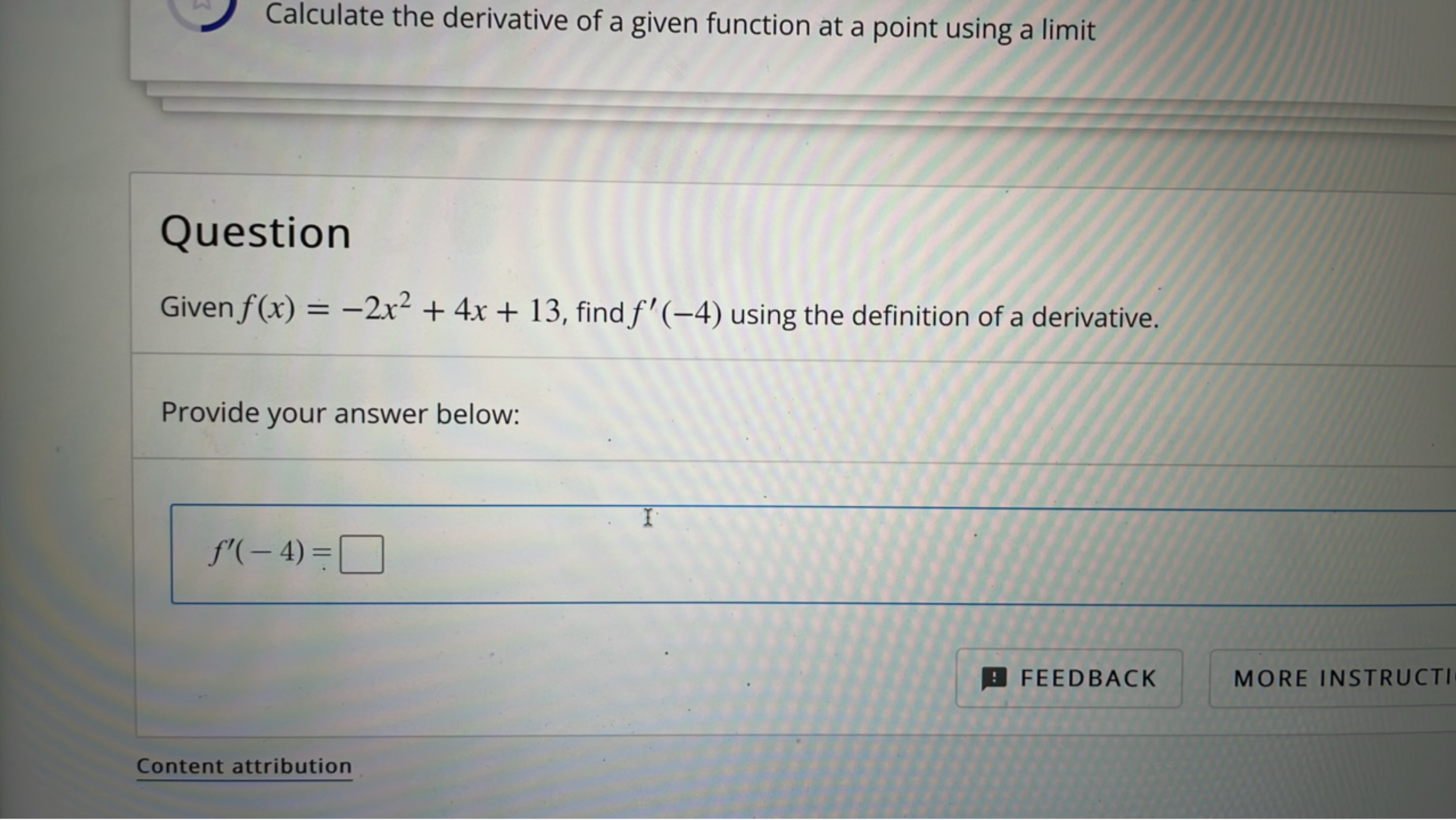 Calculate the derivative of a given function at a point using a limit
