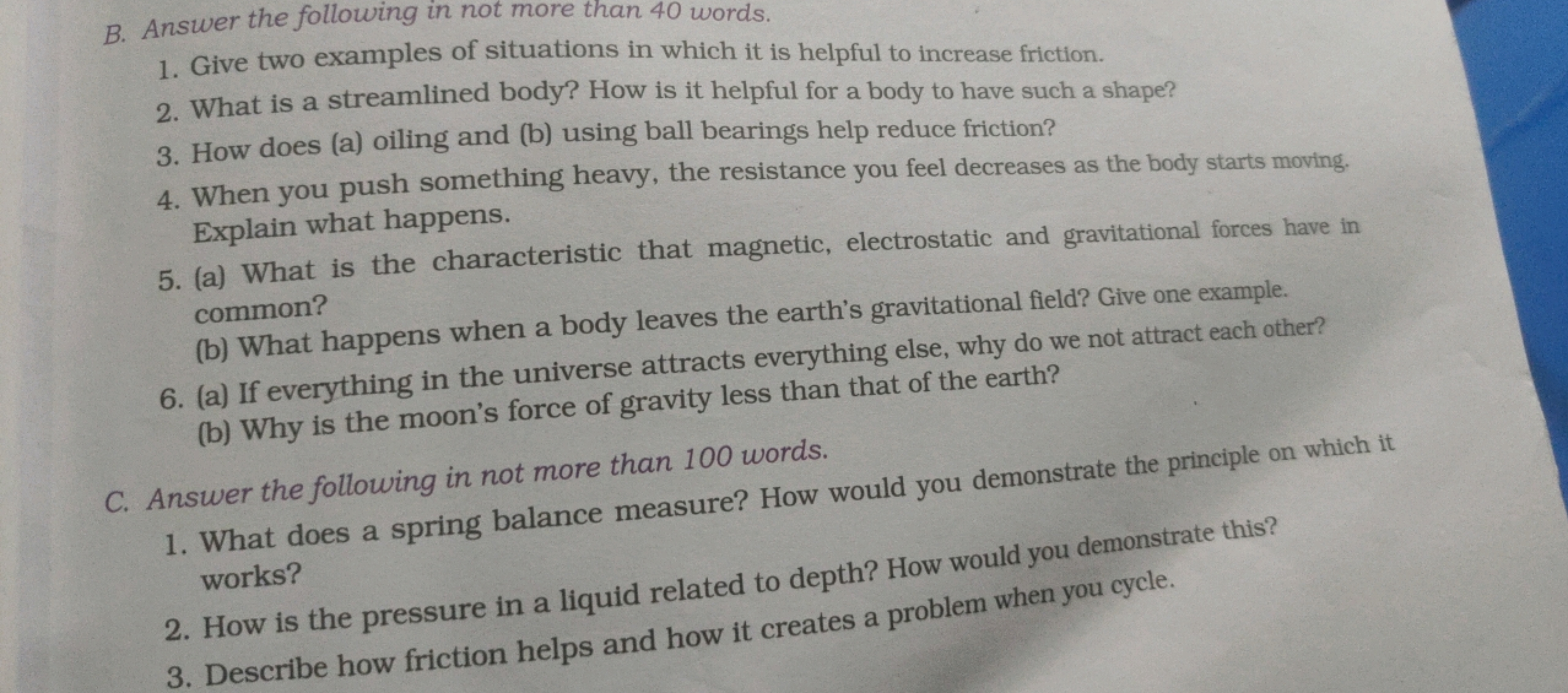 B. Answer the following in not more than 40 words.
1. Give two example