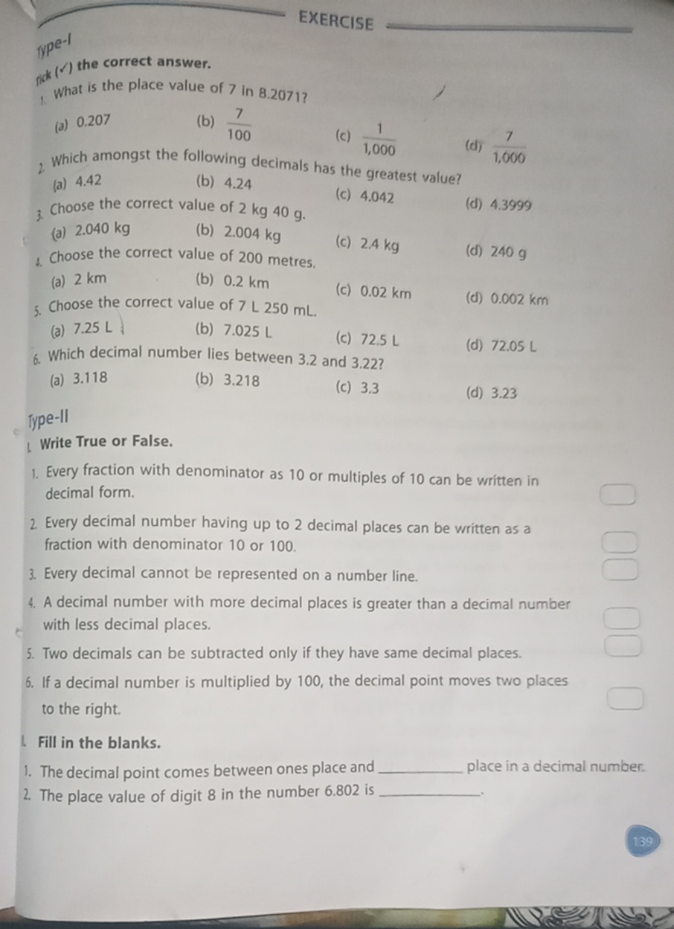 EXERCISE
iype-1
1. What is the place value of 7 in 8.2071 ?
(a) 0.207
