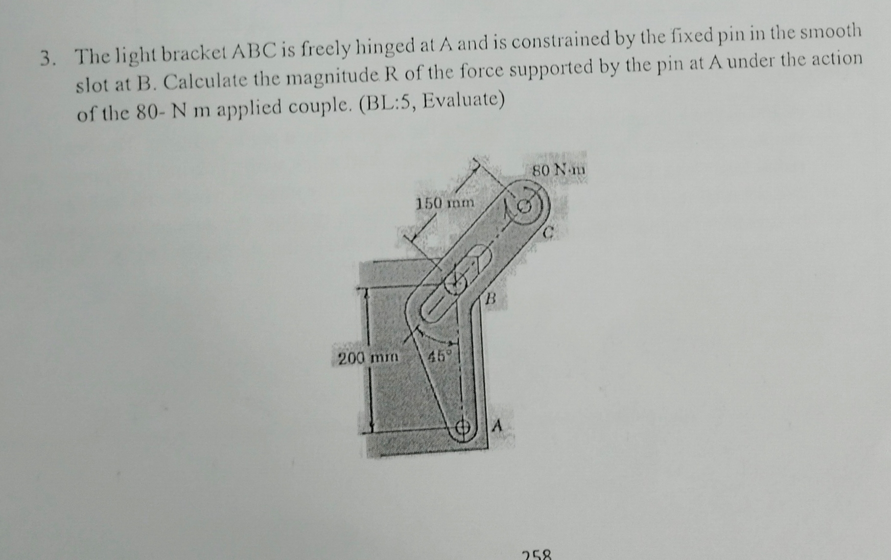 3. The light bracket ABC is freely hinged at A and is constrained by t