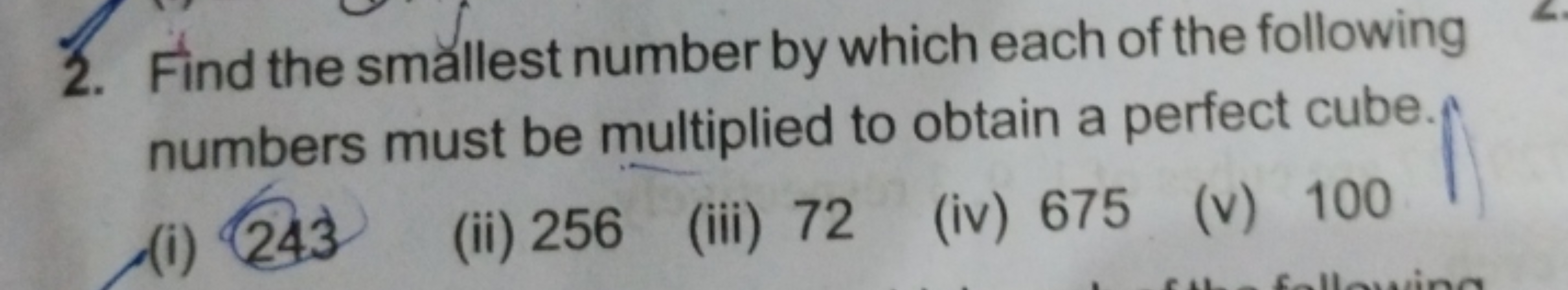 2. Find the smallest number by which each of the following numbers mus