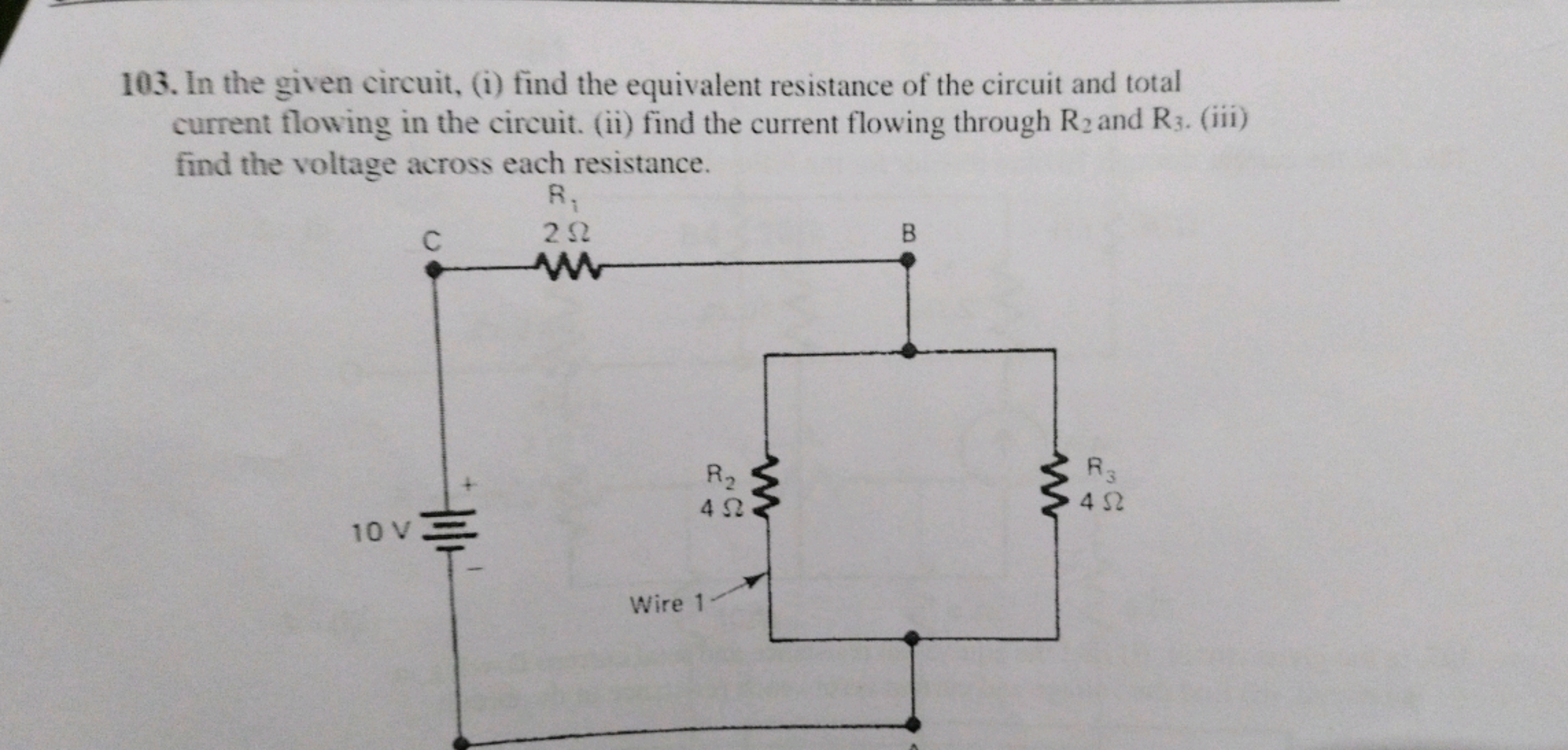 103. In the given circuit, (i) find the equivalent resistance of the c