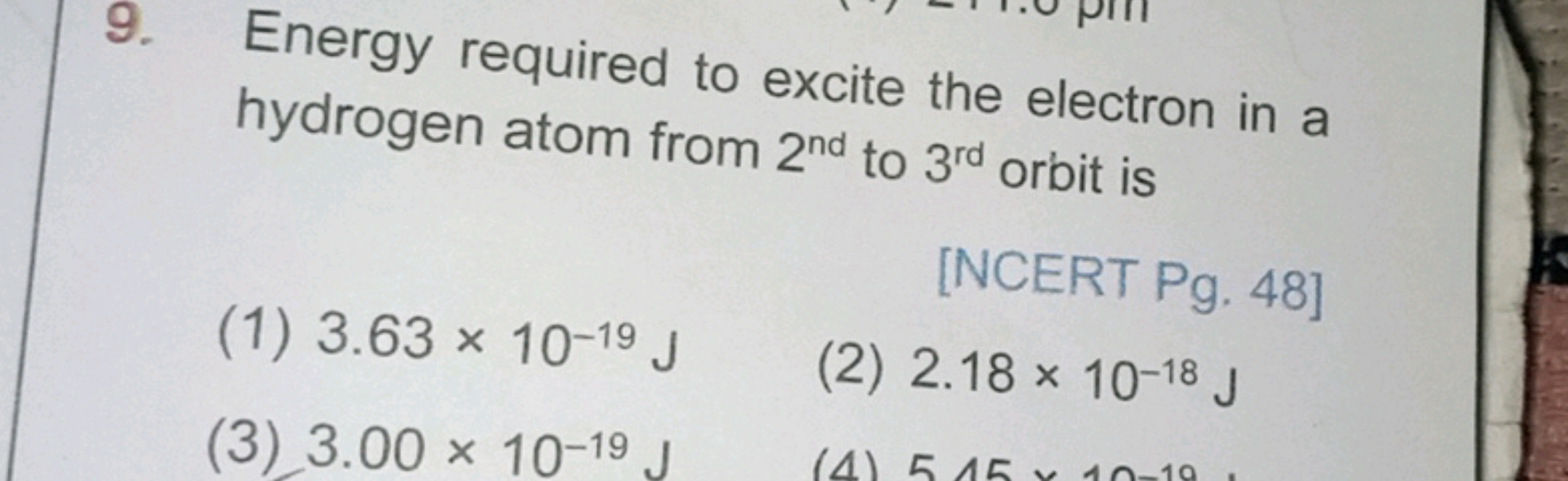 9. Energy required to excite the electron in a hydrogen atom from 2nd 