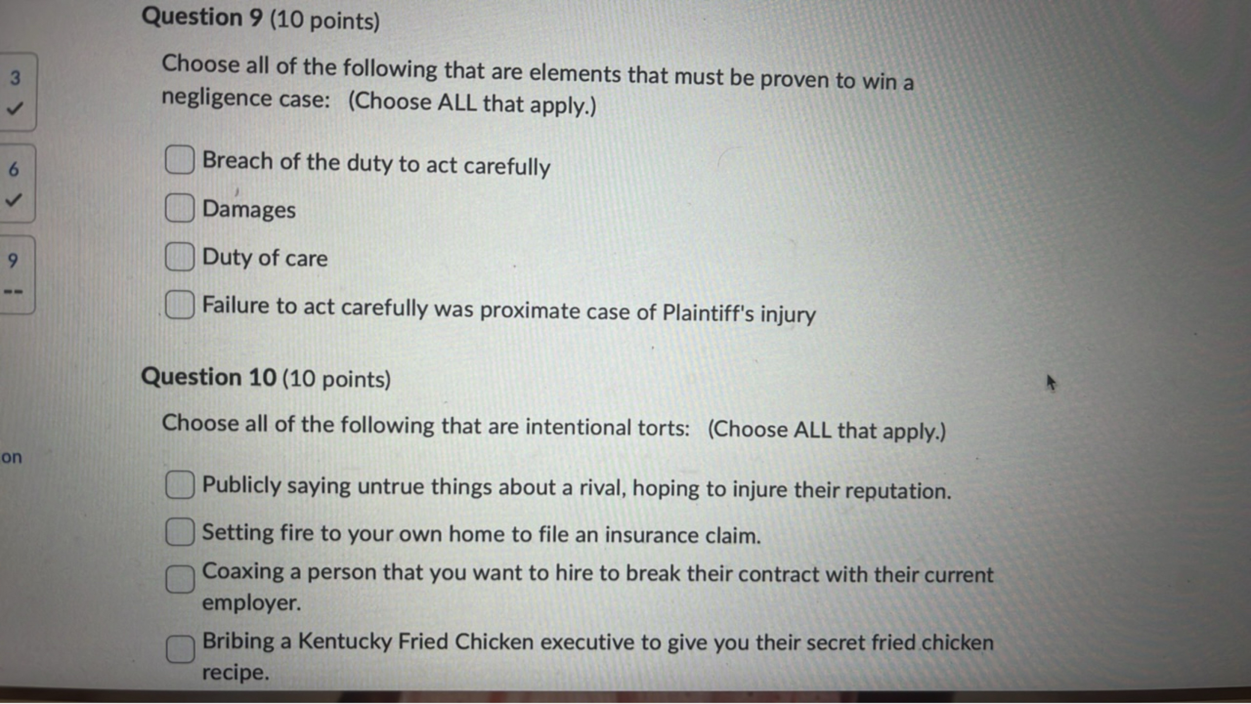 Question 9 (10 points)
3
Choose all of the following that are elements