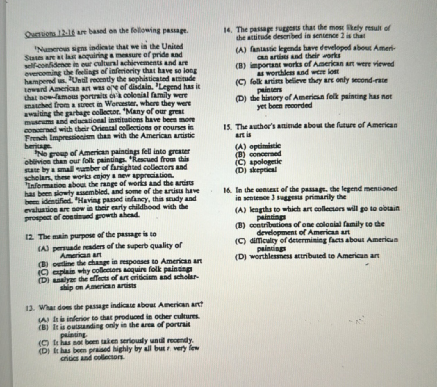 Questions 12.16 are based on the following passage.
'Numerous signs in