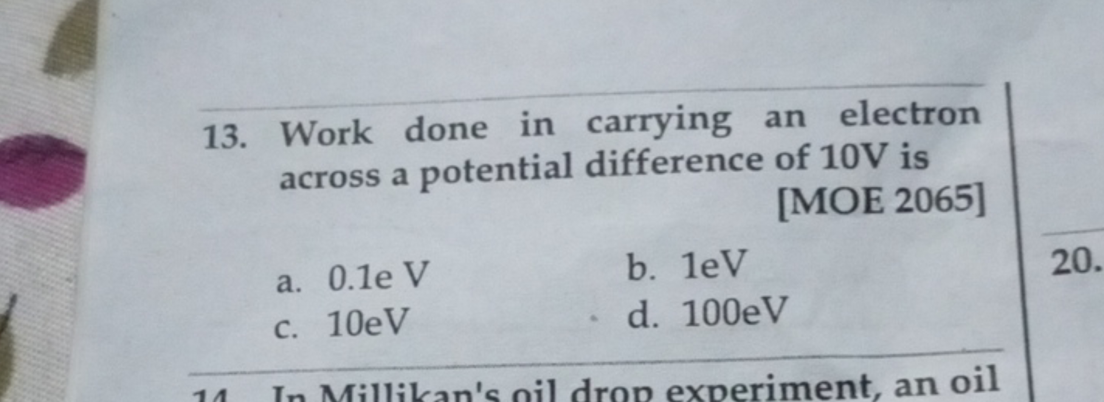 13. Work done in carrying an electron across a potential difference of