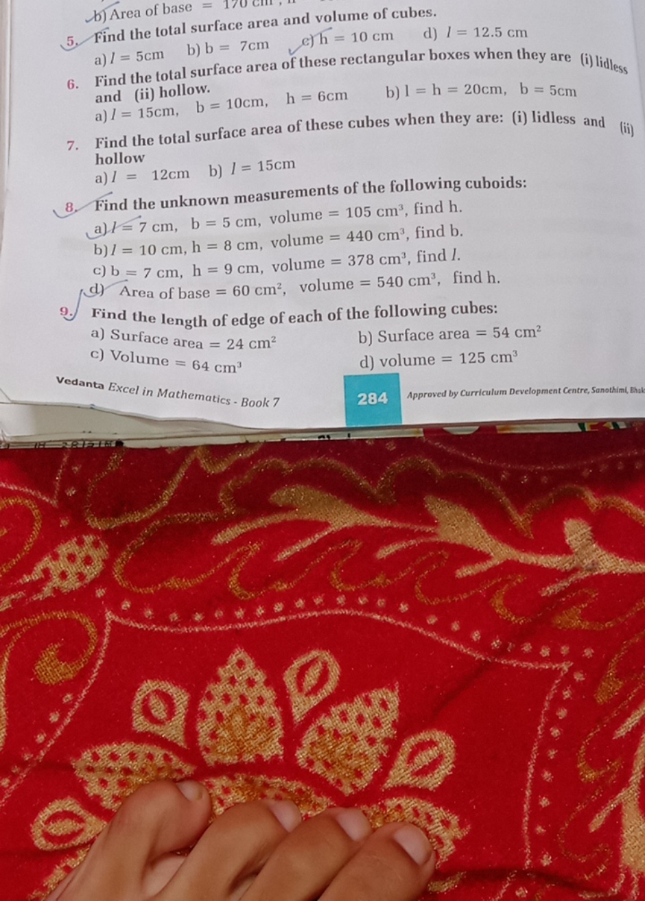 б) Area of base
5. Find the total surface area and volume of cubes.
a)