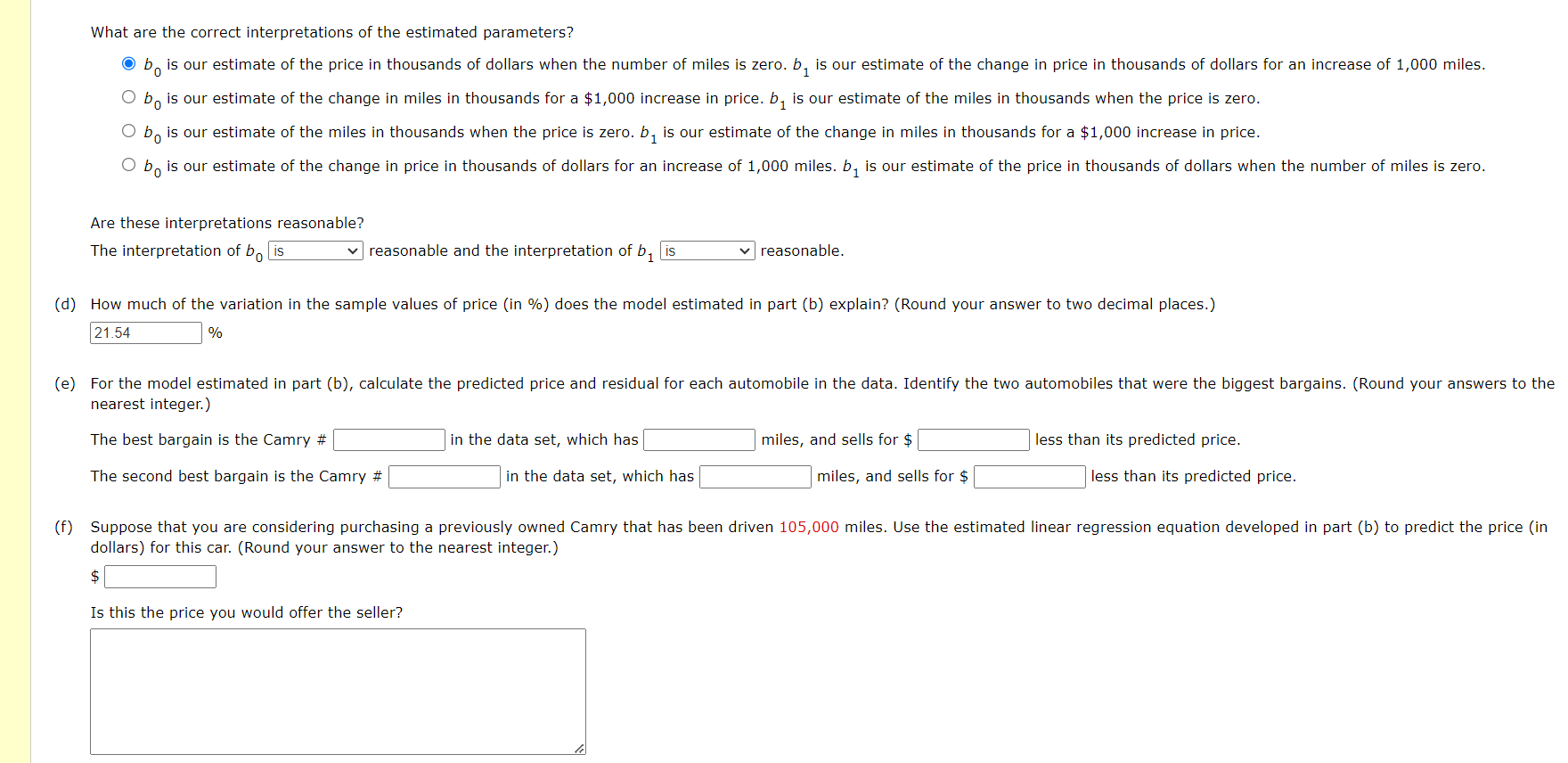 What are the correct interpretations of the estimated parameters?
b0​ 