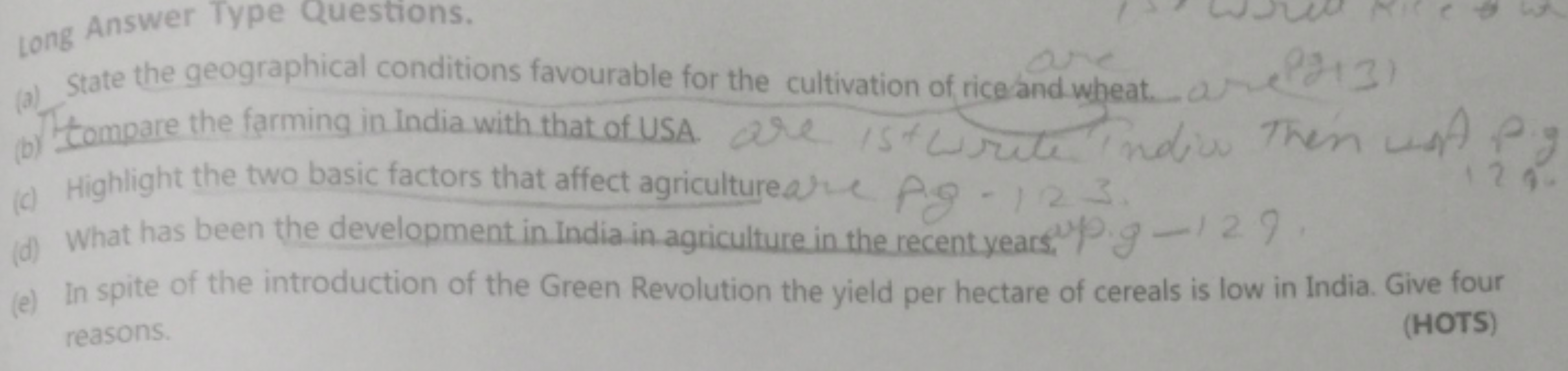 Long Answer Type Questions.
(a) State the geographical conditions favo