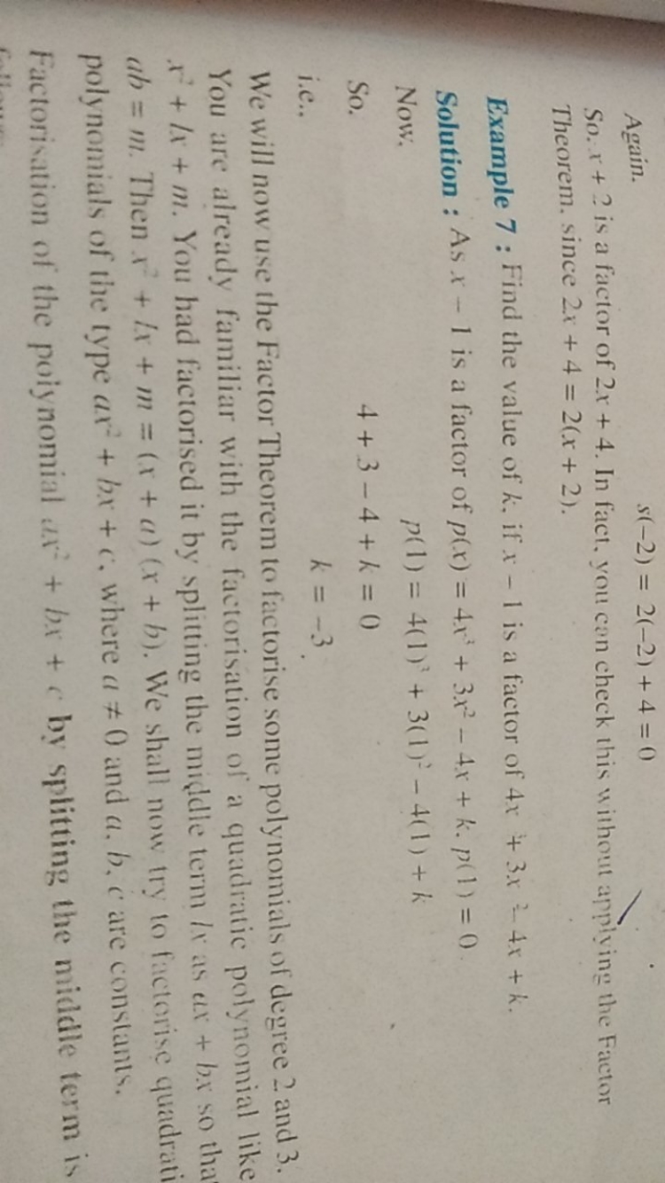 Again.
s(−2)=2(−2)+4=0

So. x+2 is a factor of 2x+4. In fact, you con 