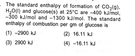 The standard enthalpy of formation of CO2​( g), H2​O(I) and glucose(s)