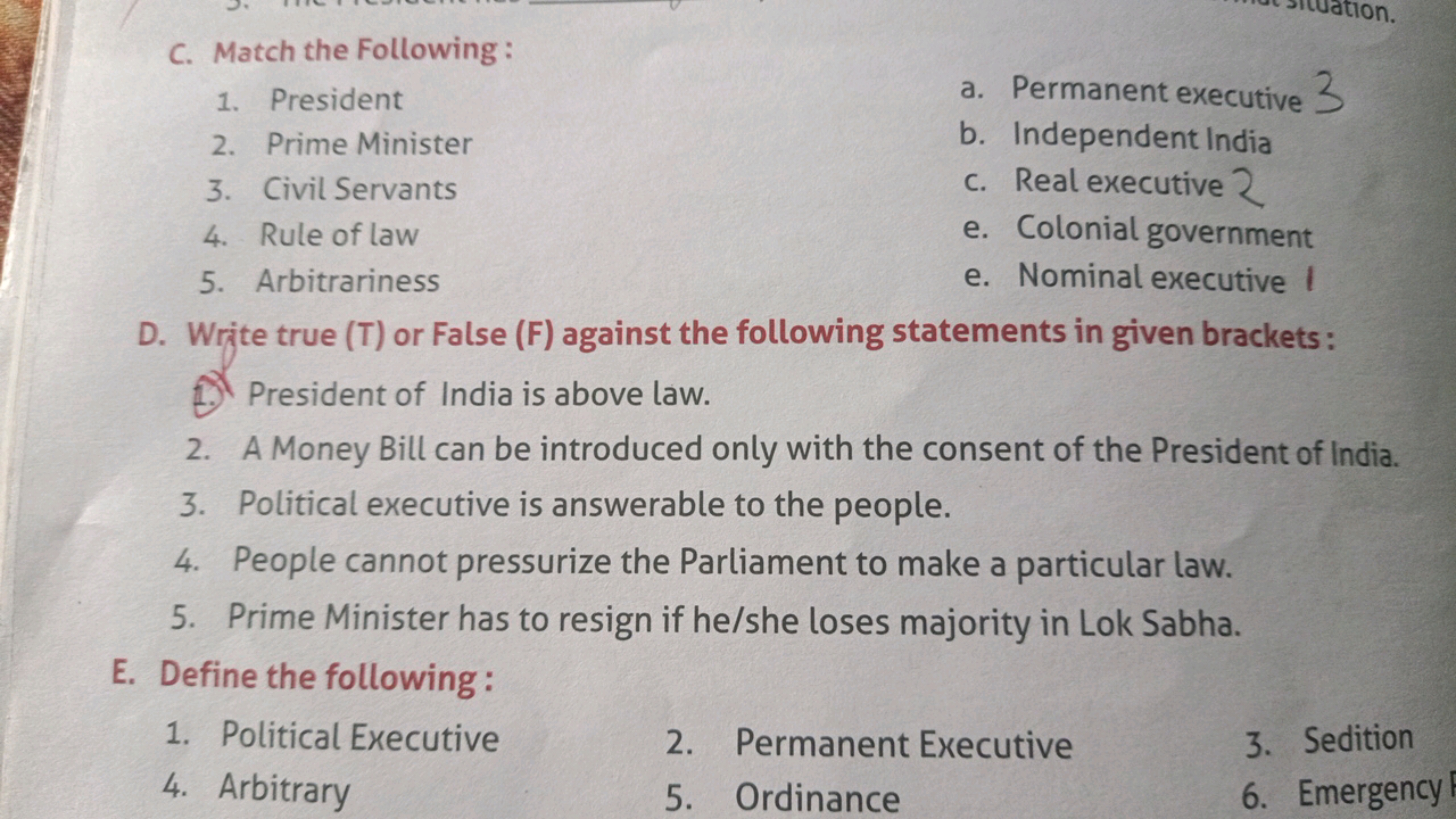 C. Match the Following :
1. President
a. Permanent executive
2. Prime 