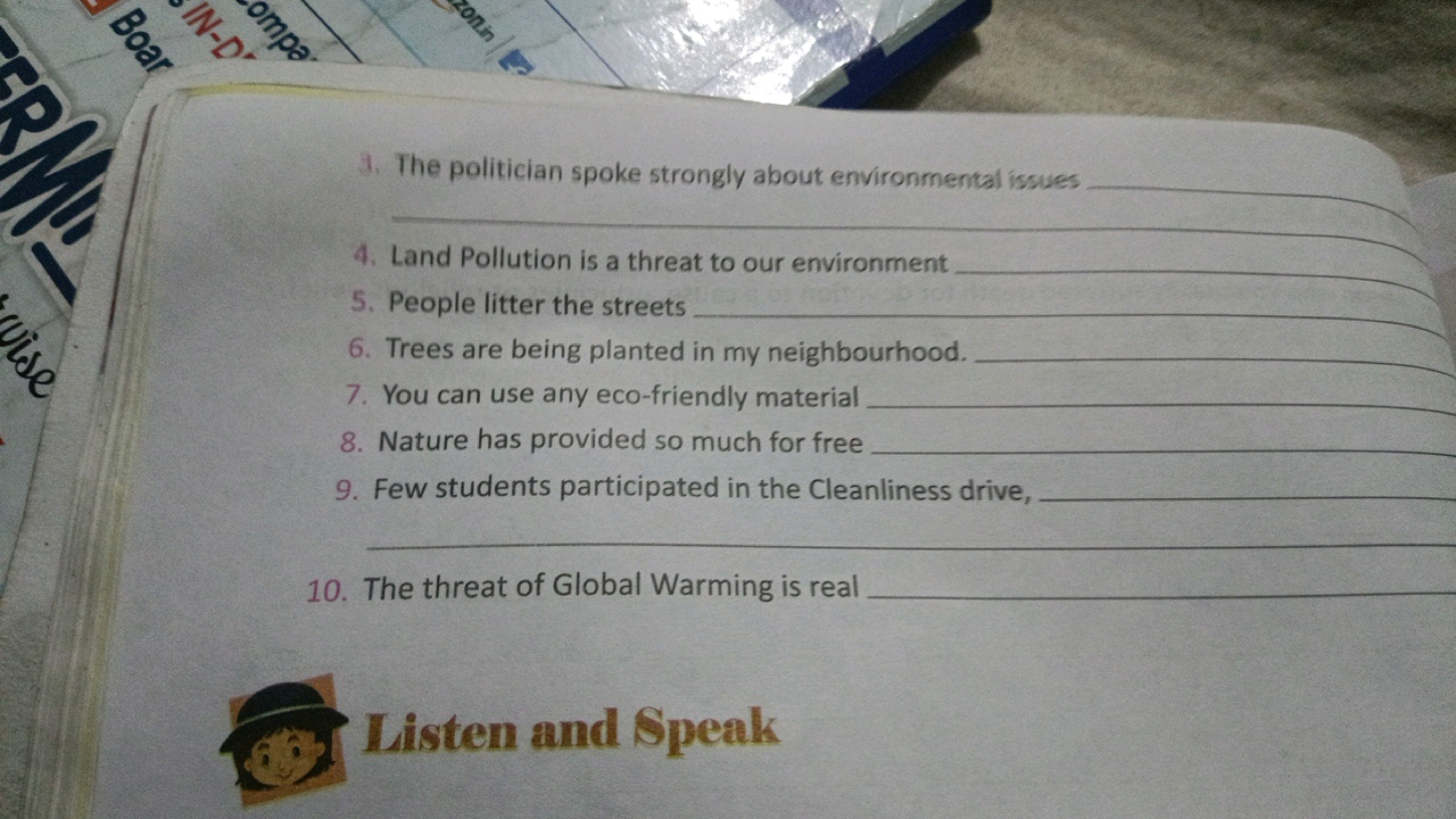 3. The politician spoke strongly about environmental issues  
4. Land 