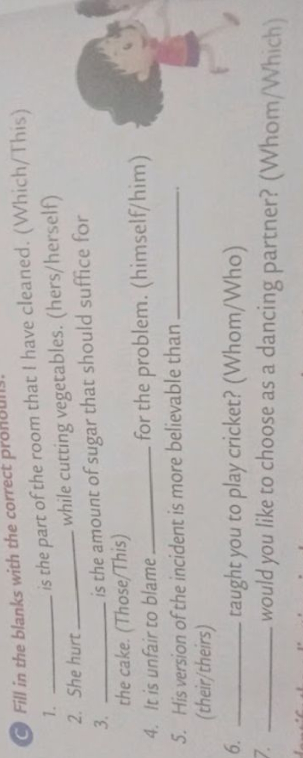 C) Fill in the blanks with the correct pronouns.
1.  is the part of th