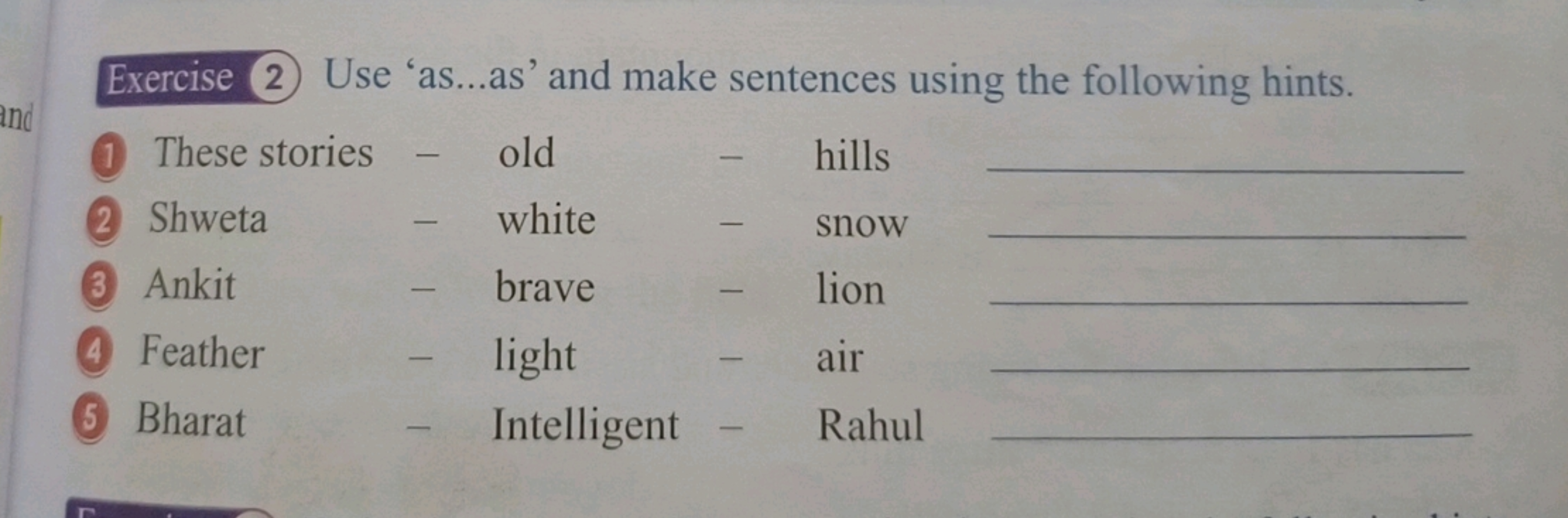 Exercise (2) Use 'as...as' and make sentences using the following hint