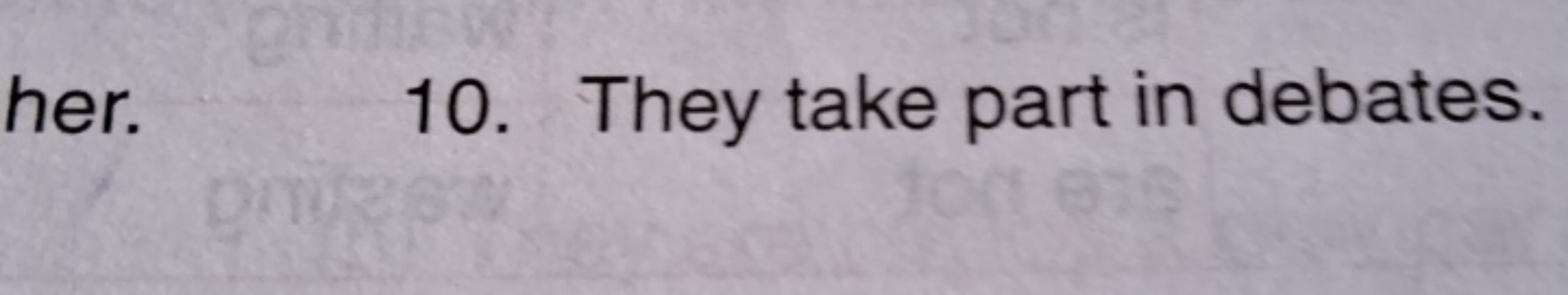 10. They take part in debates.